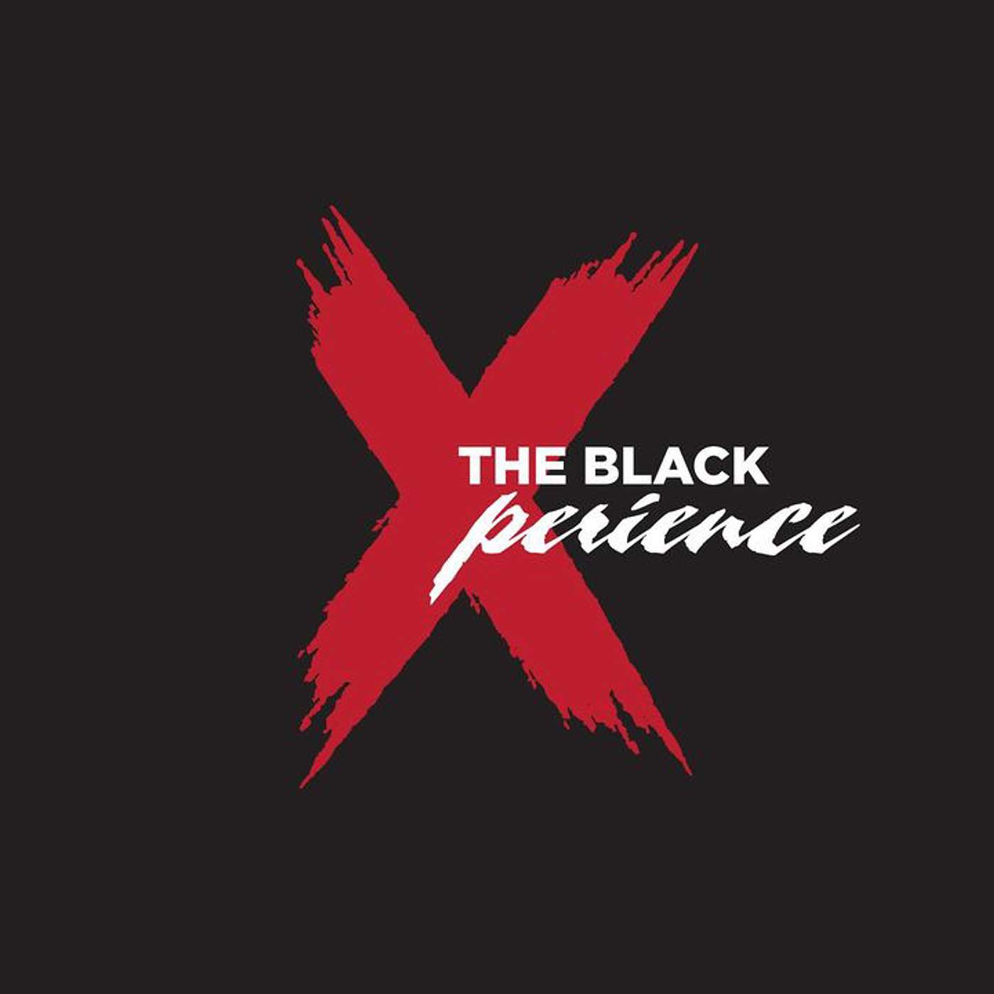 The Black Xperience Podcast podcast artwork