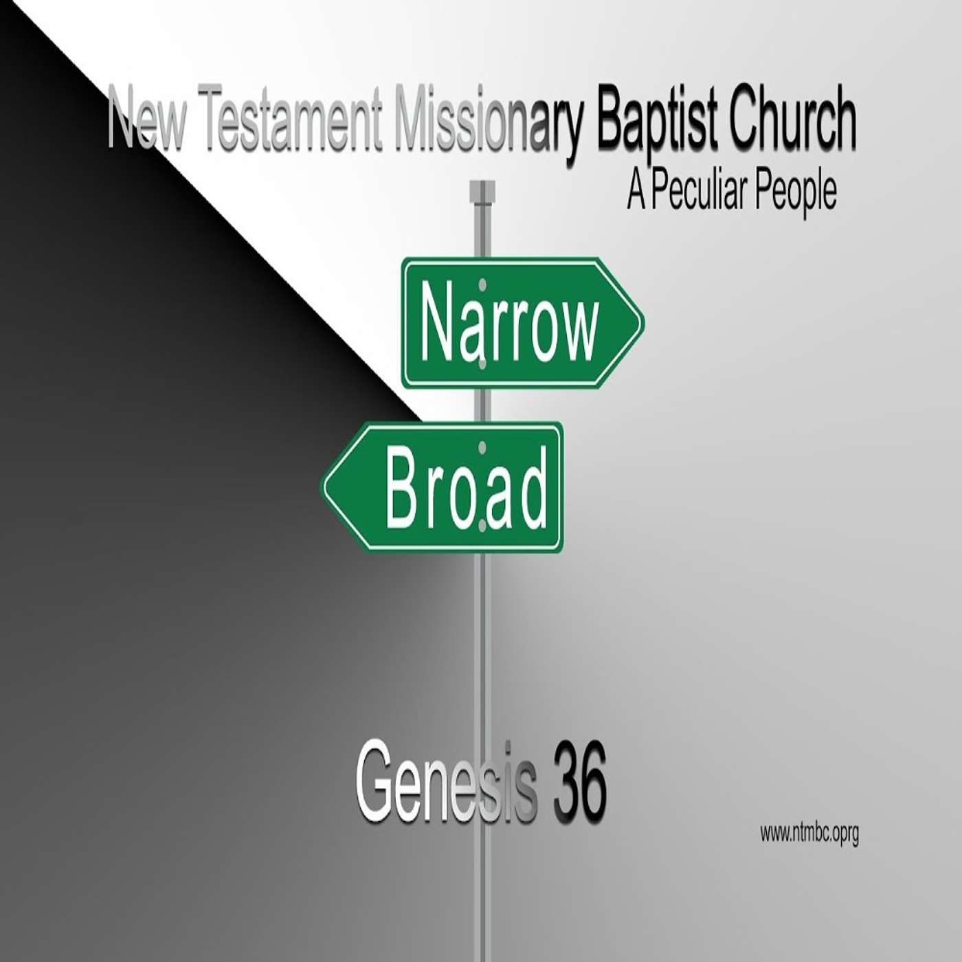 A Peculiar People: The Broad Way & The Narrow Way, Genesis 36 (Audio)