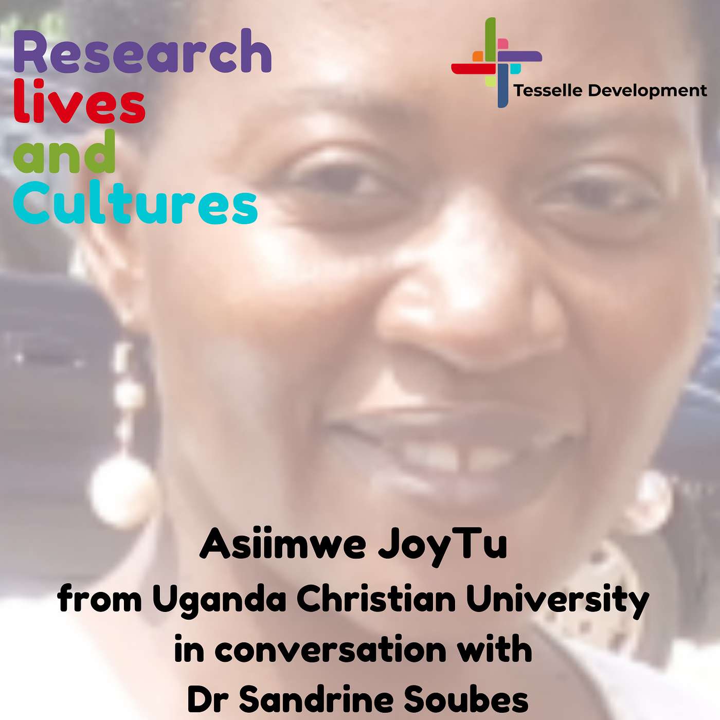 04- Asiimwe JoyTu- From community work to enhanced impact through research and teaching episode artwork