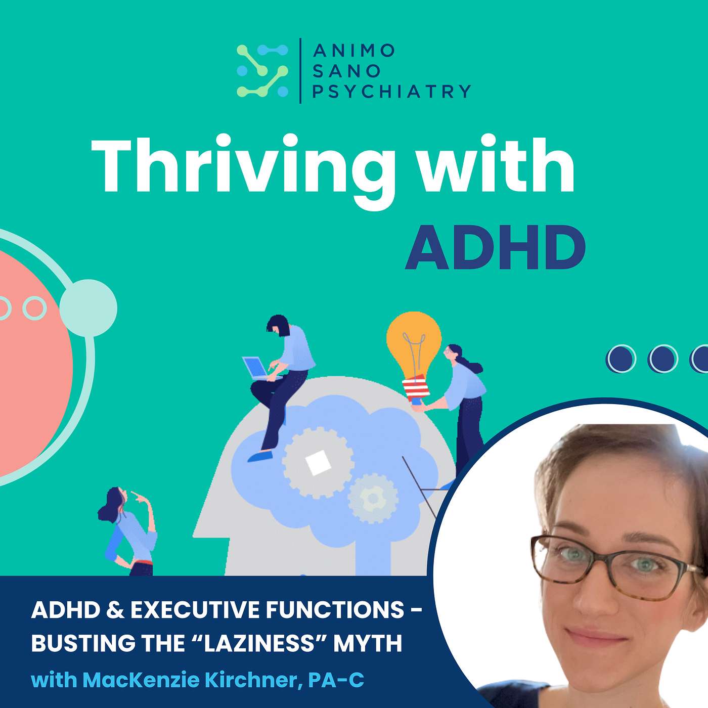 ADHD & Executive Functions - Busting the “Laziness” Myth