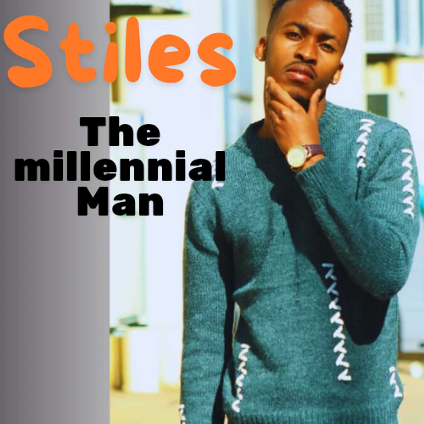 Stiles the Millennial Man