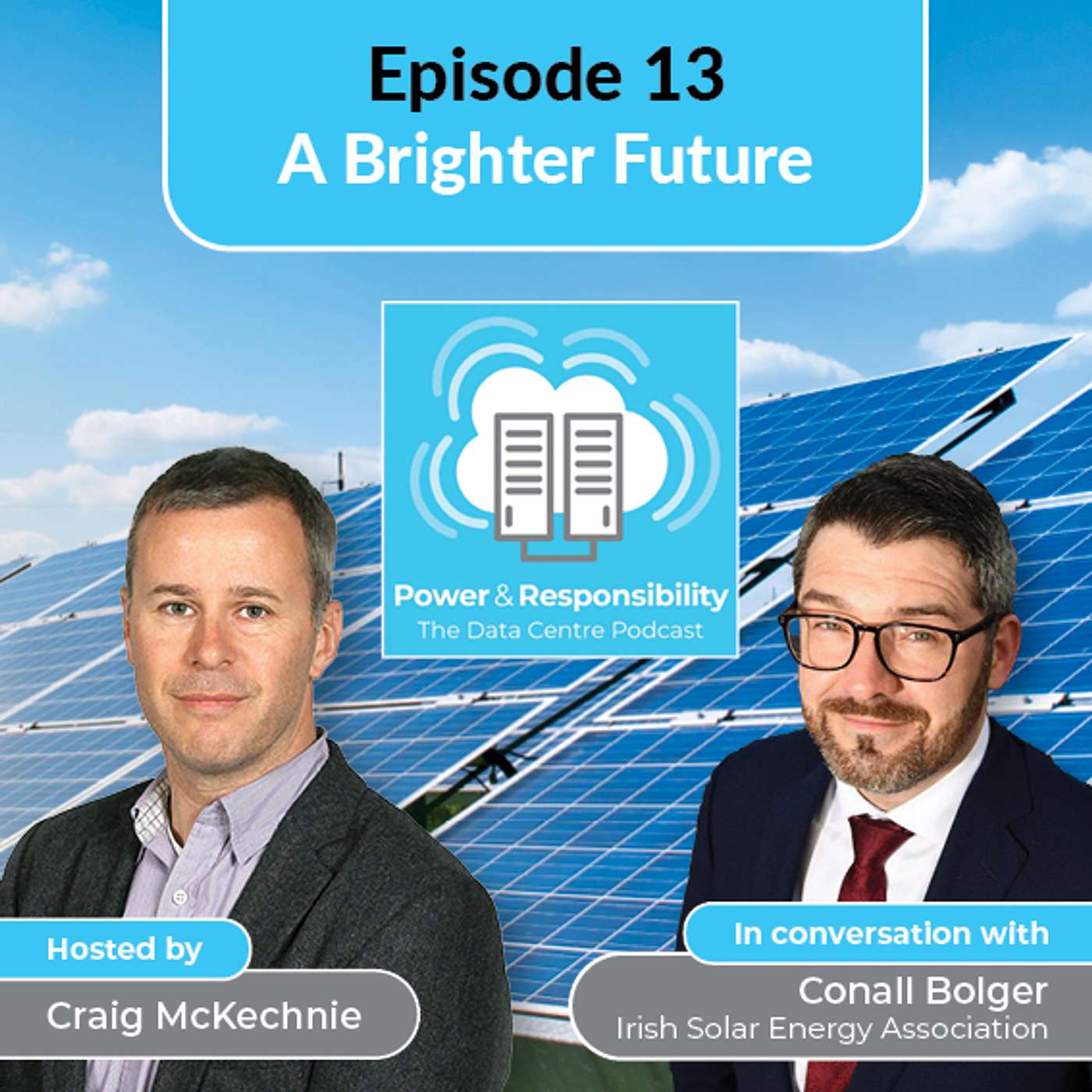 Power & Responsibility – The Data Centre Podcast