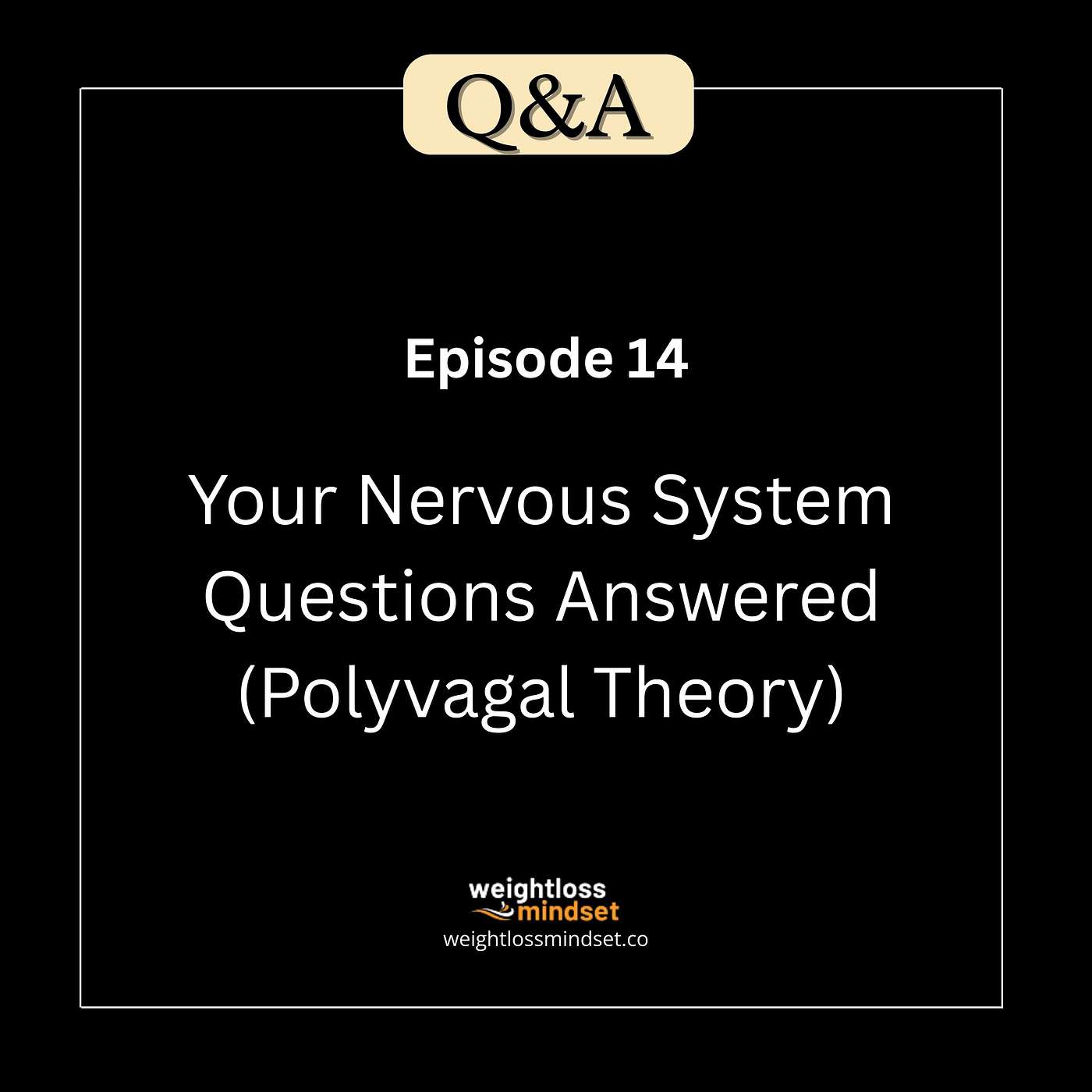 Q&A14 Your Nervous System Questions Answered (Polyvagal Theory)