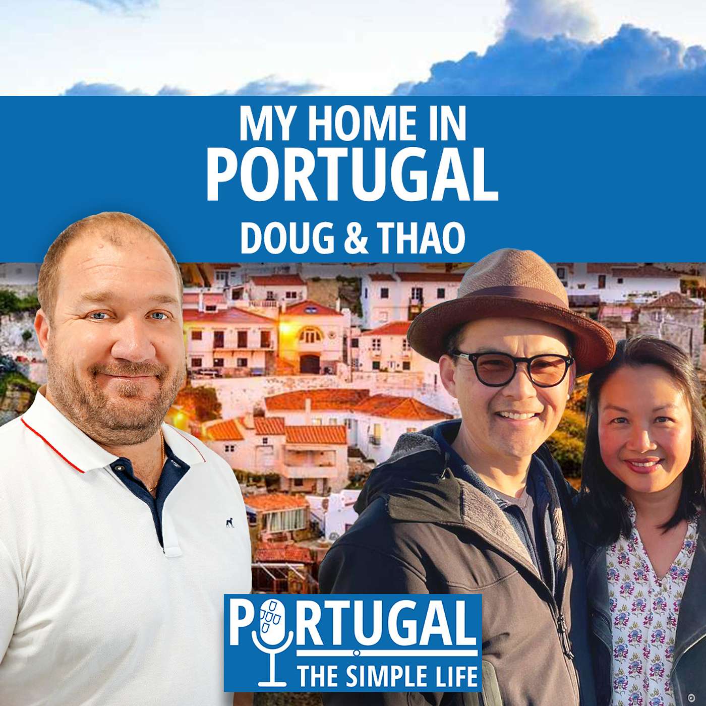 My home in Portugal - Doug & Thao