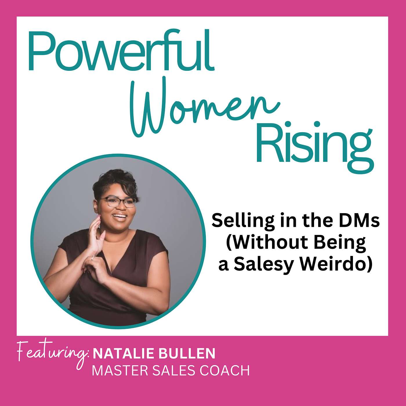 Powerful Women Rising - A Business Podcast for Female Entrepreneurs