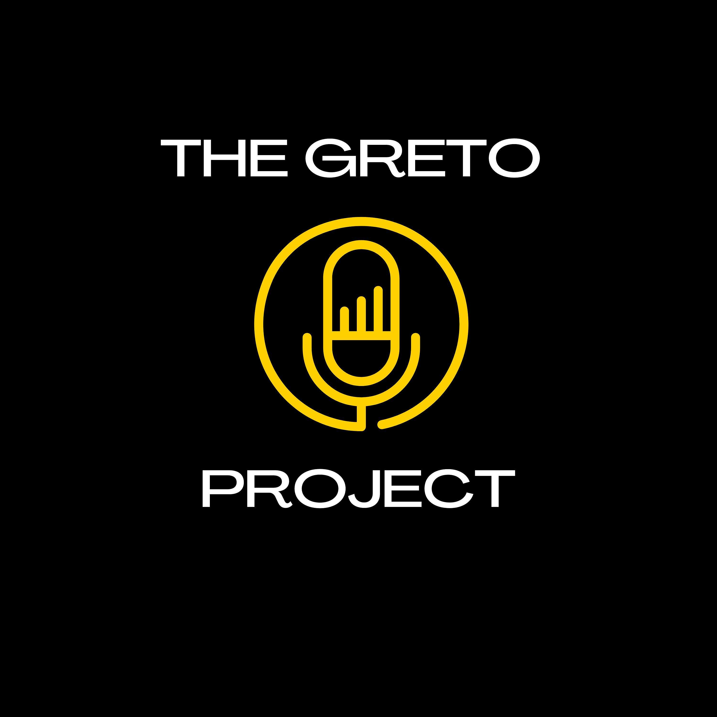 The Greto Project