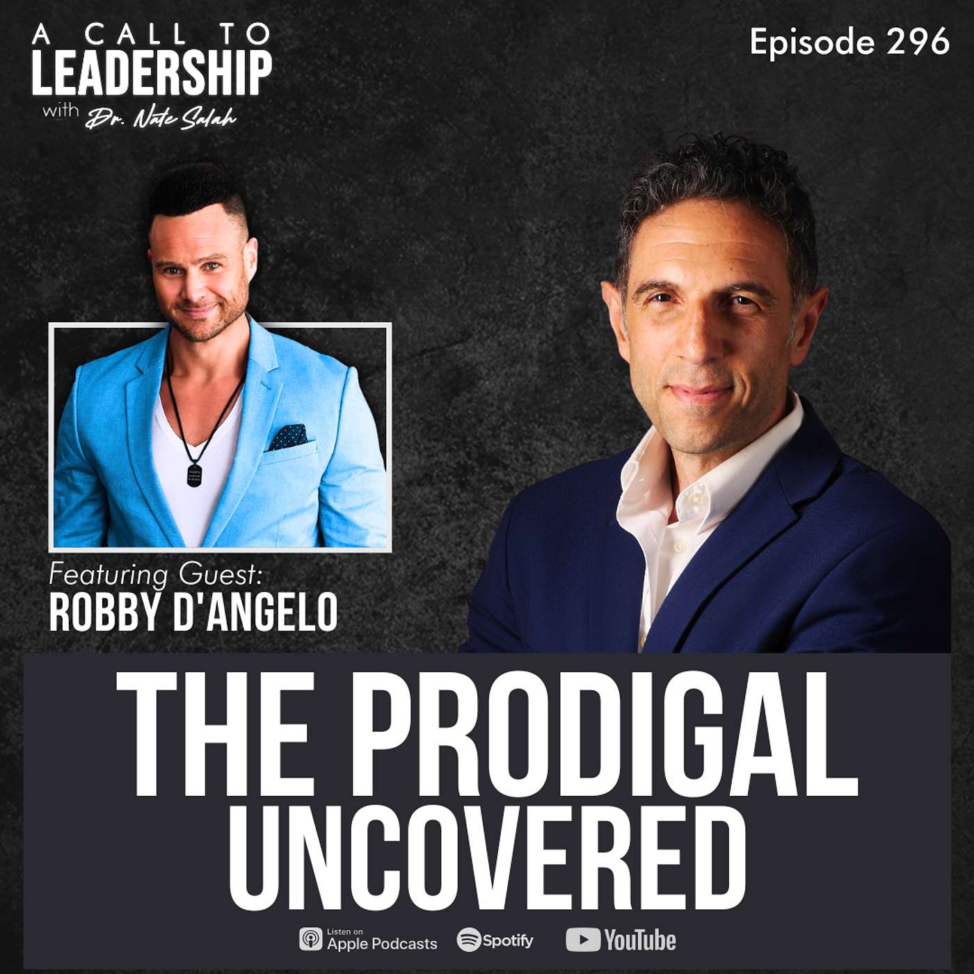 EP296: The Prodigal Uncovered with Robby D'Angelo