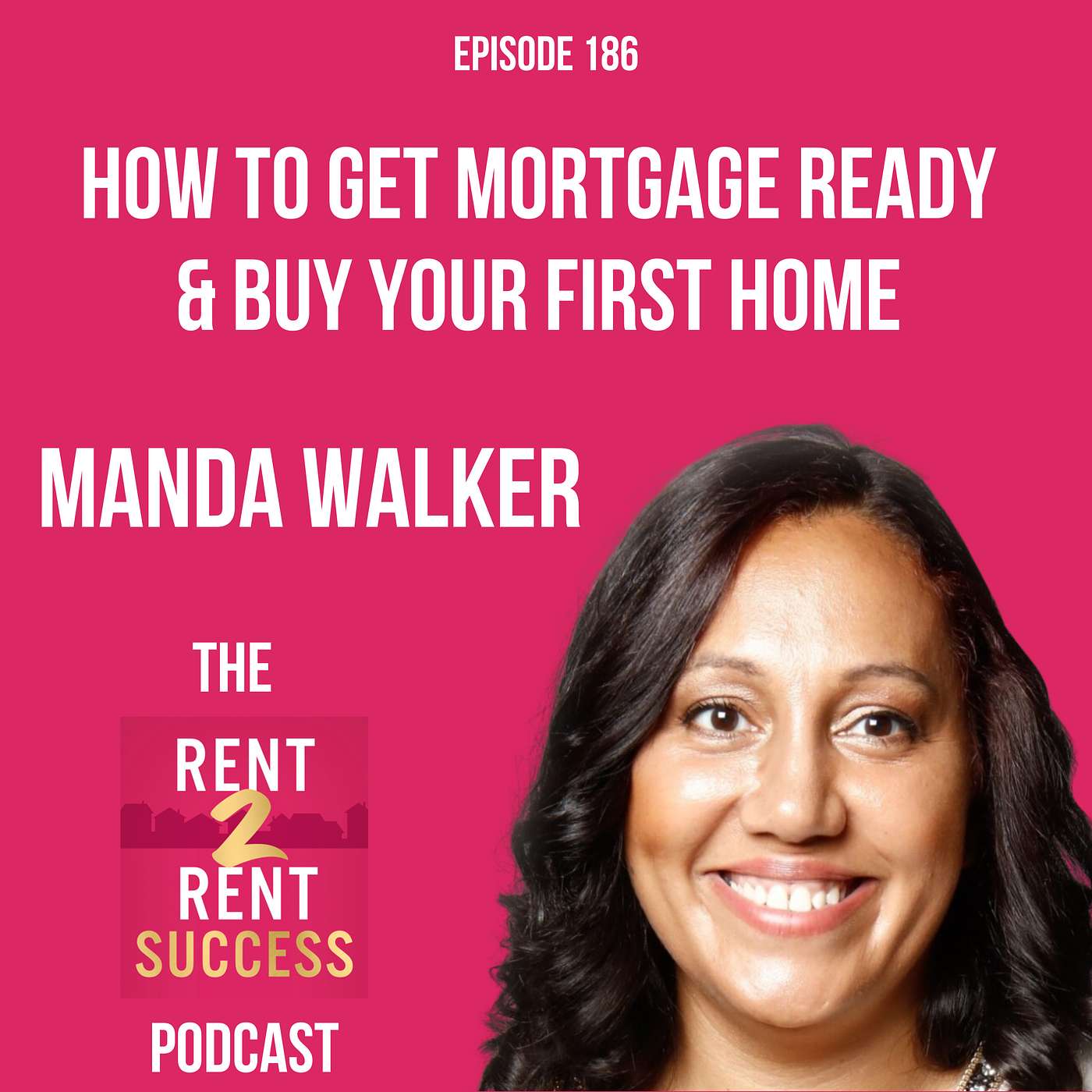 How to get mortgage ready and buy your first home with Manda Walker