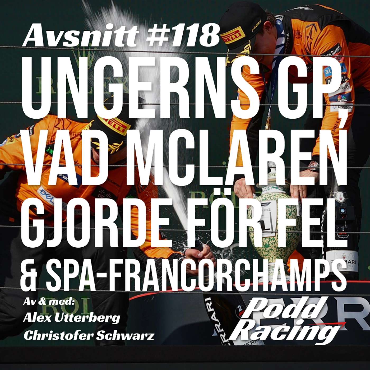 118. Ungerns GP, Vad McLaren gjorde för Fel & Spa-Francorchamps episode artwork