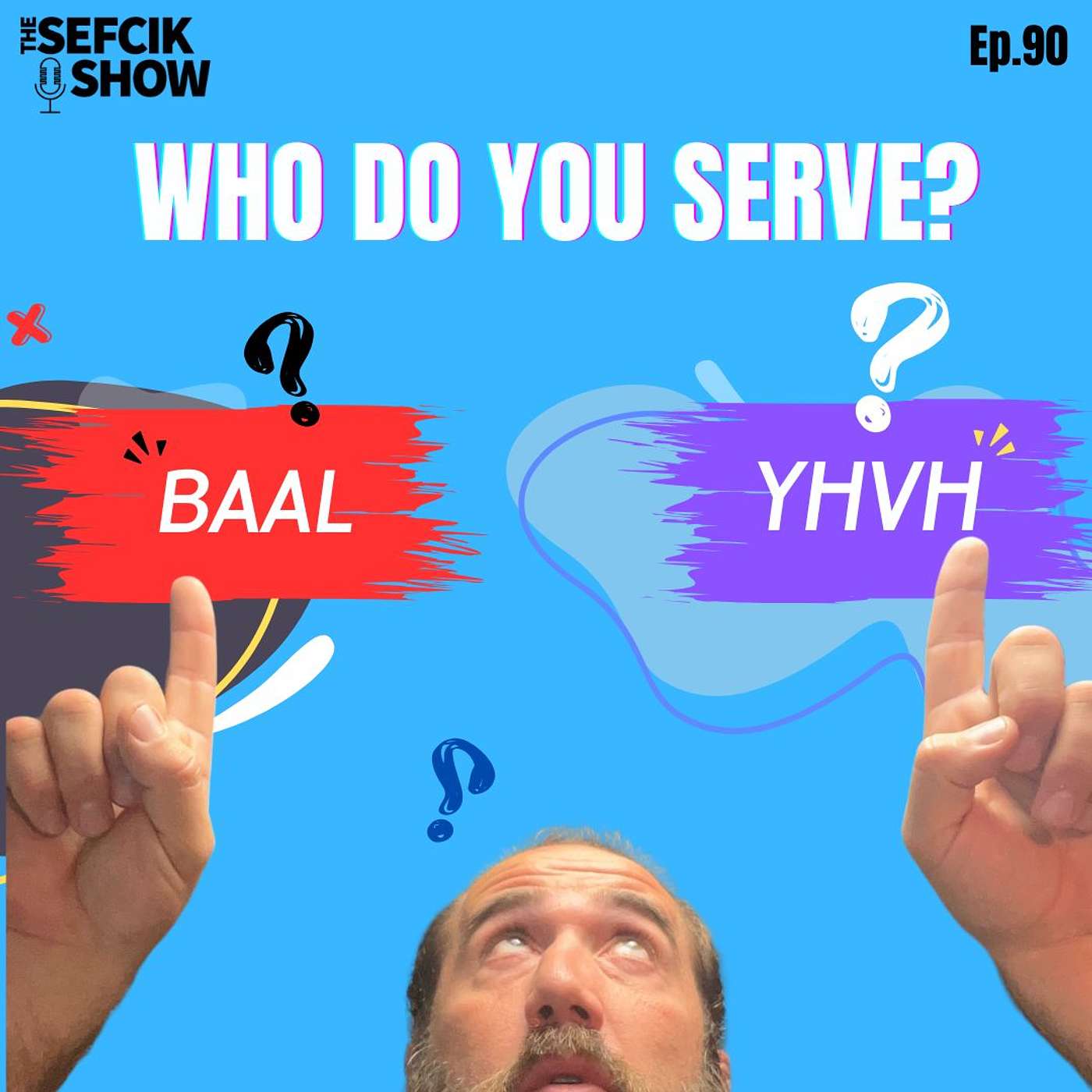 Ep.90 Who Do You Serve? episode artwork