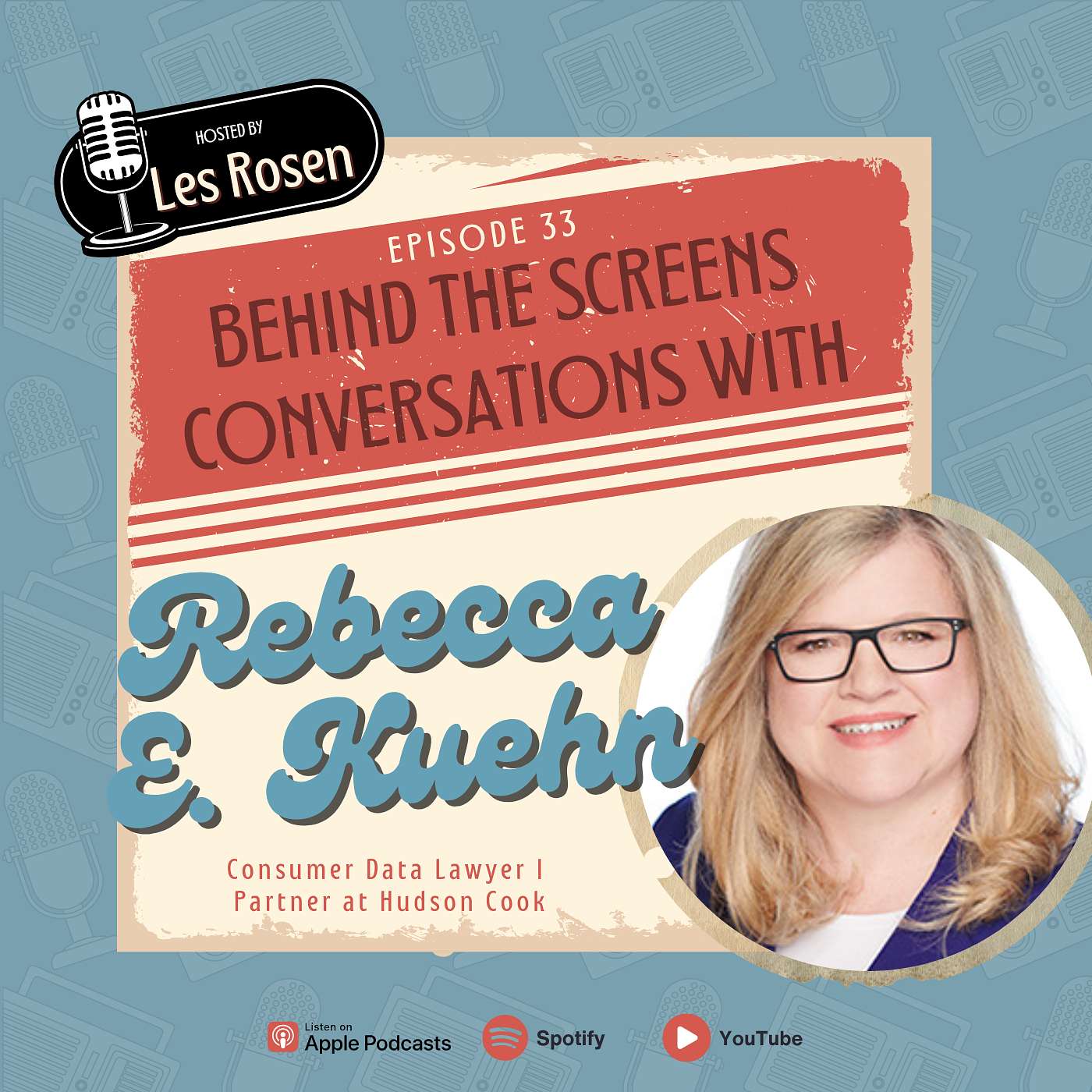 Behind the Screens: Conversations with  Background Screening Pros hosted by Les Rosen