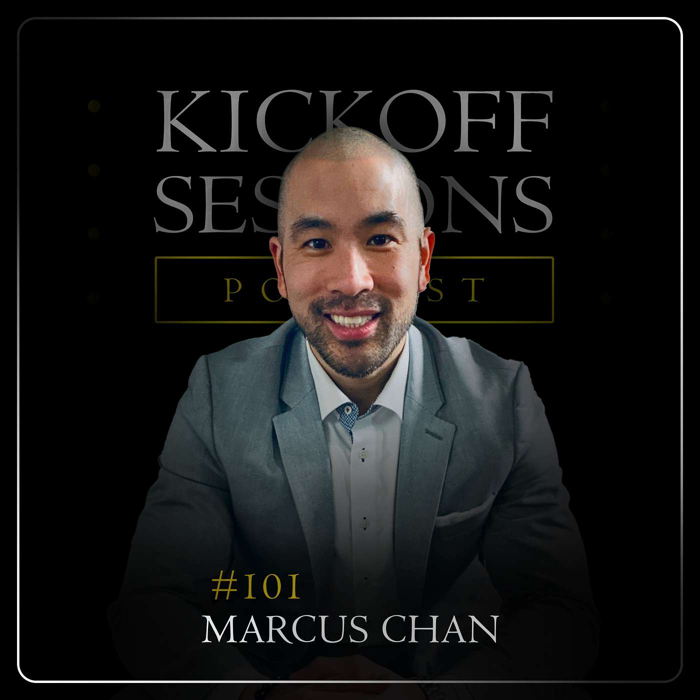 #101 Marcus Chan – Learn How To Sell Anything