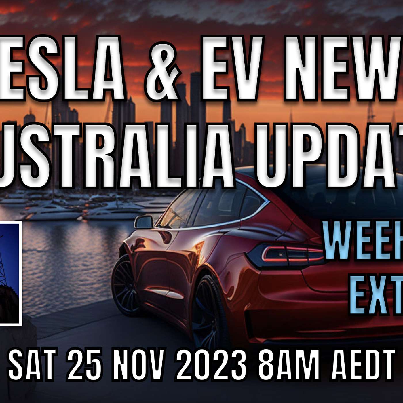 Tesla and Electric Vehicle News Update Roundup Australia | Sat Extra! | 25 Nov 2023