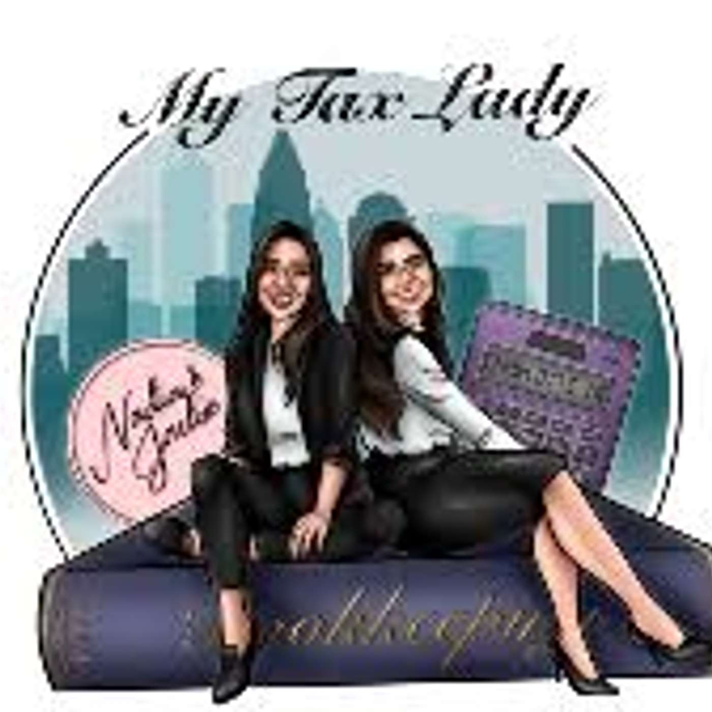 Minisode - Meet Nadia Maradiaga and My Tax Lady