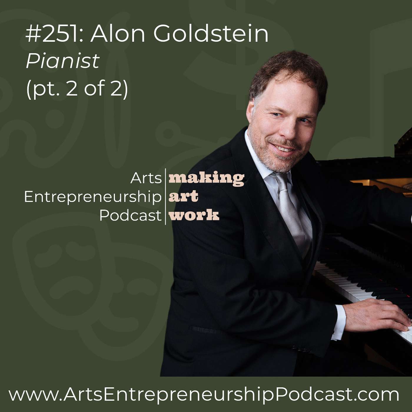 #251: Alon Goldstein (Pianist) (pt. 2 of 2)