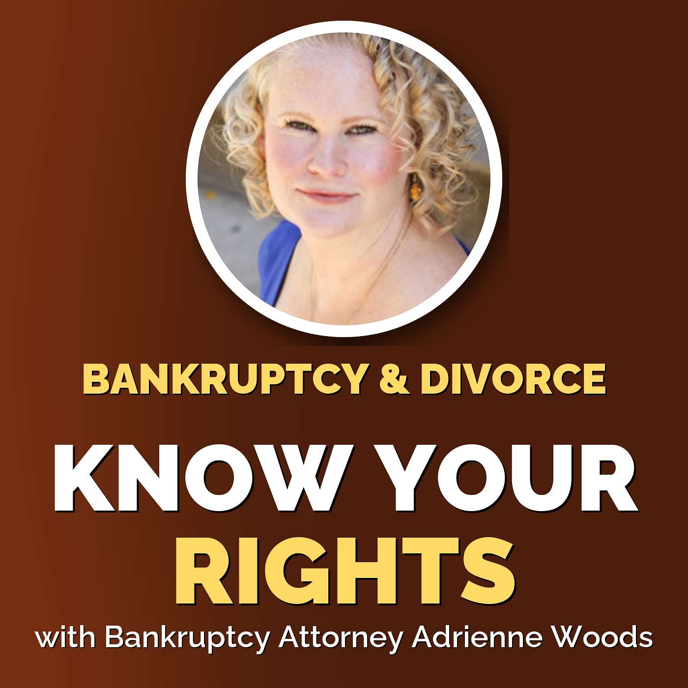 Adrienne Woods: Bankruptcy as a Fresh Start After Divorce episode artwork
