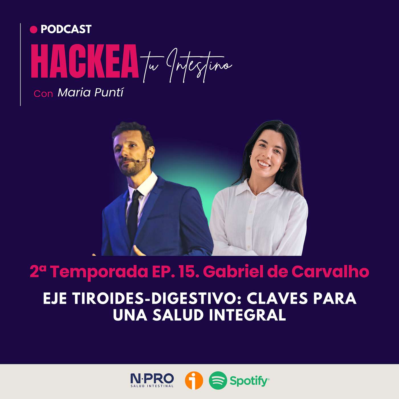 Episodio 15: Eje Tiroides-Digestivo: Claves para una Salud Integral