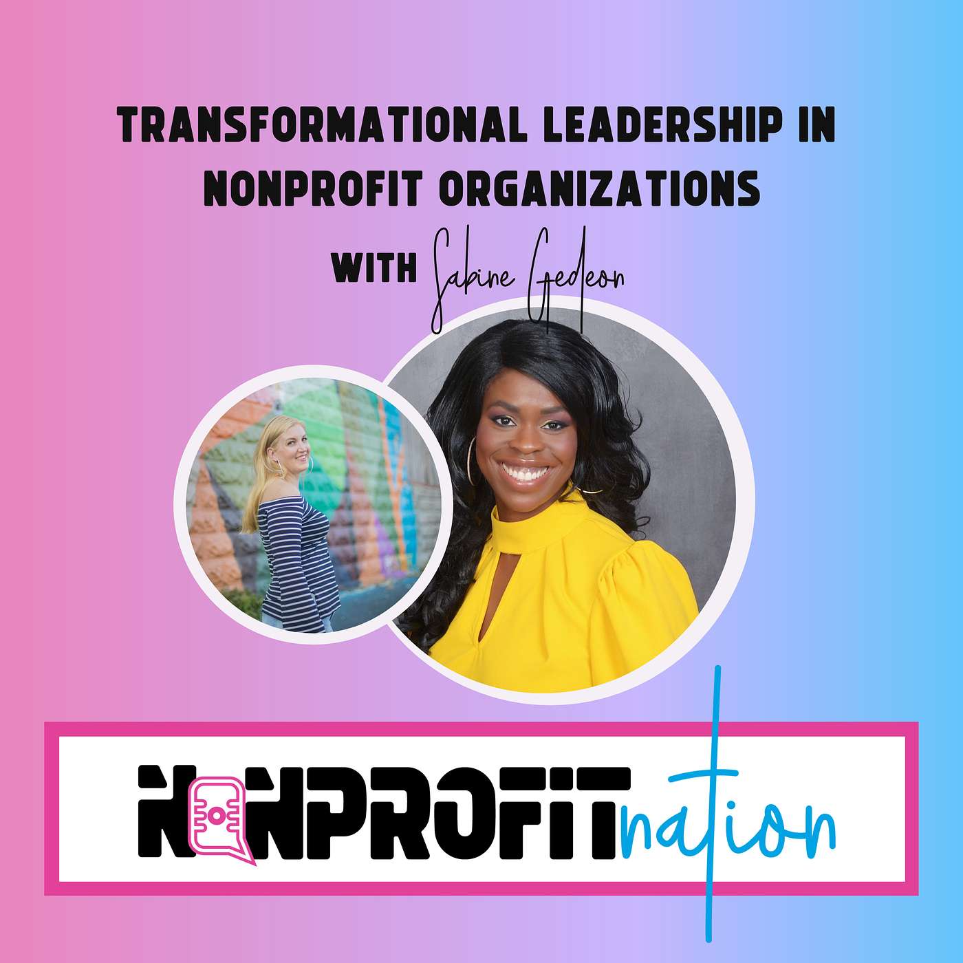 Transformational Leadership in Nonprofit Organizations with Sabine Gedeon