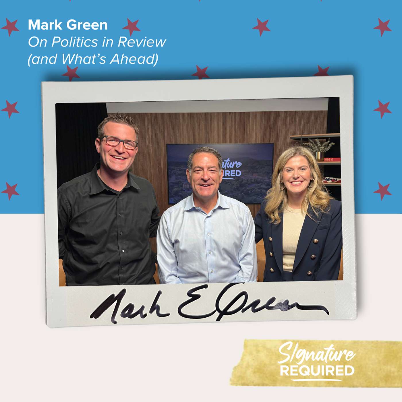 Episode 63: Mark Green on Politics in Review (and What’s Ahead)