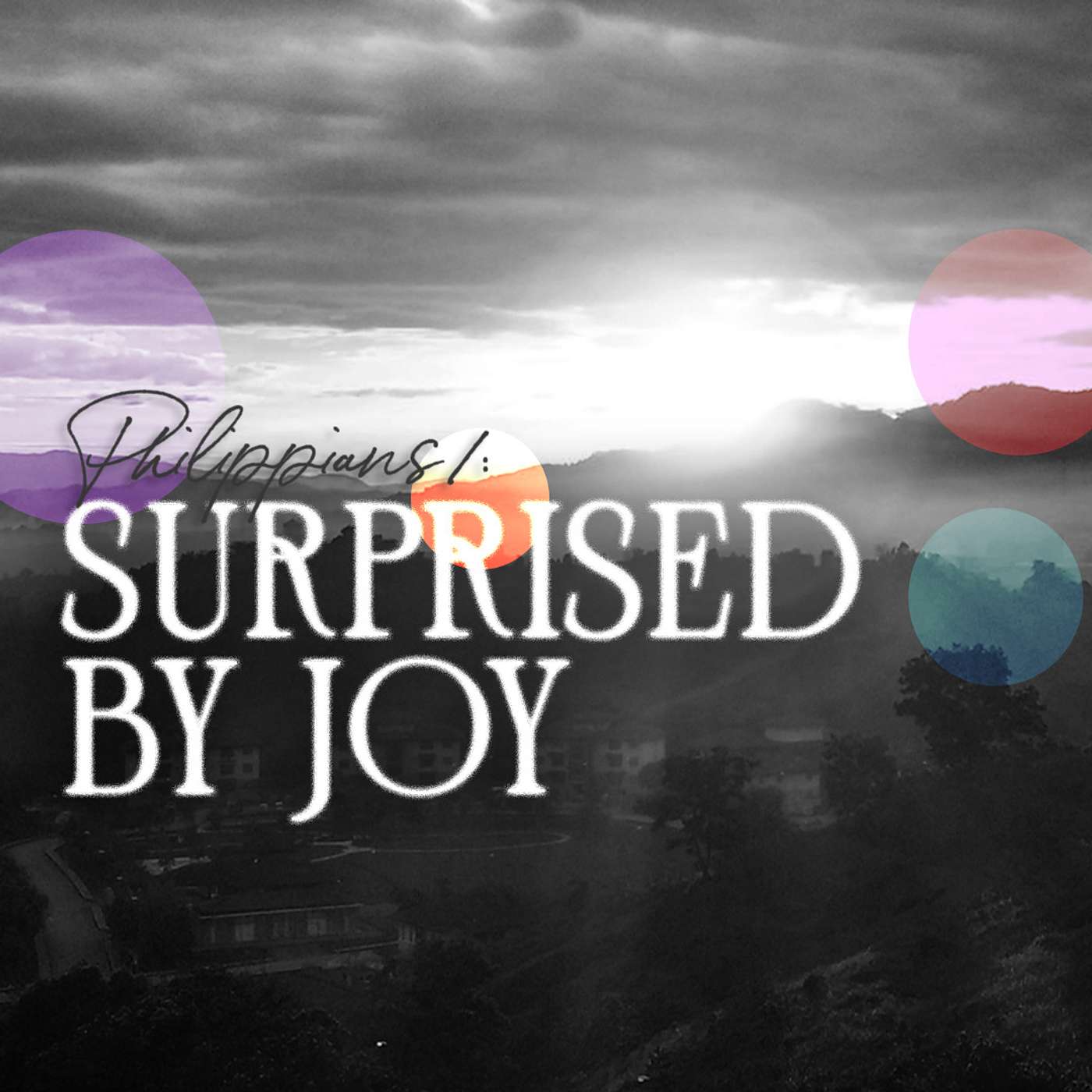 Surprised by Joy: Part 3