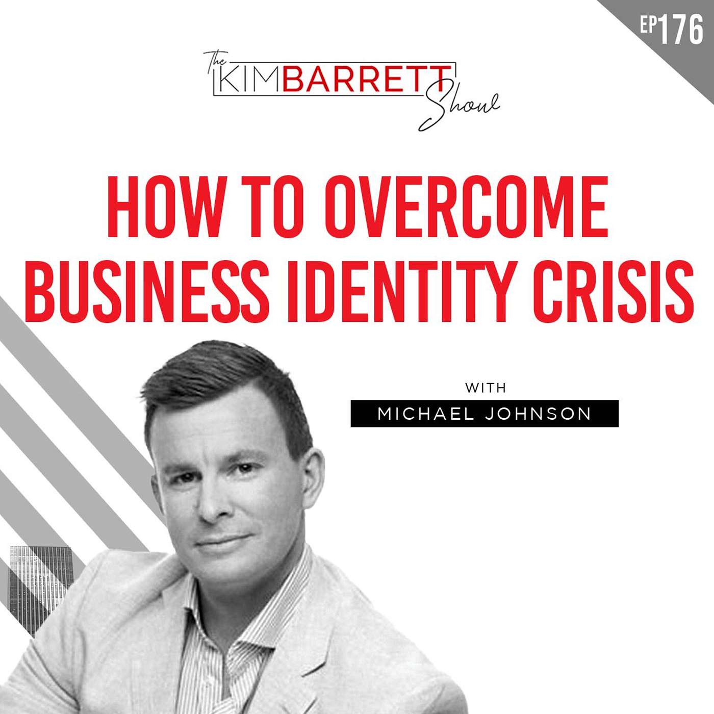 How to Overcome Business Identity Crisis with Michael Johnson