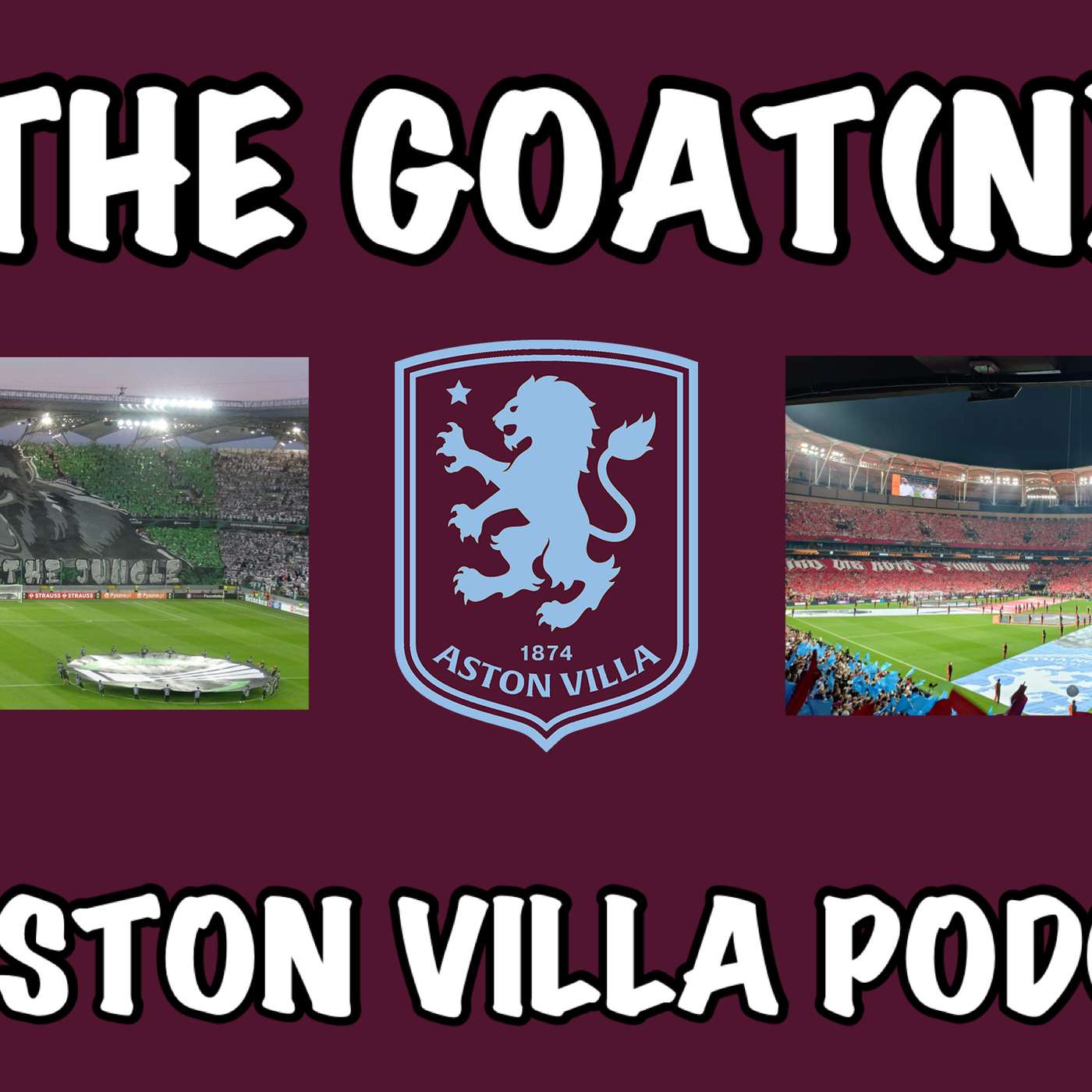 THE GOAT(N) - AN ASTON VILLA PODCAST EP 3 - NEWCASTLE, SALZBURG & BRENTFORD + F****** VAR episode artwork