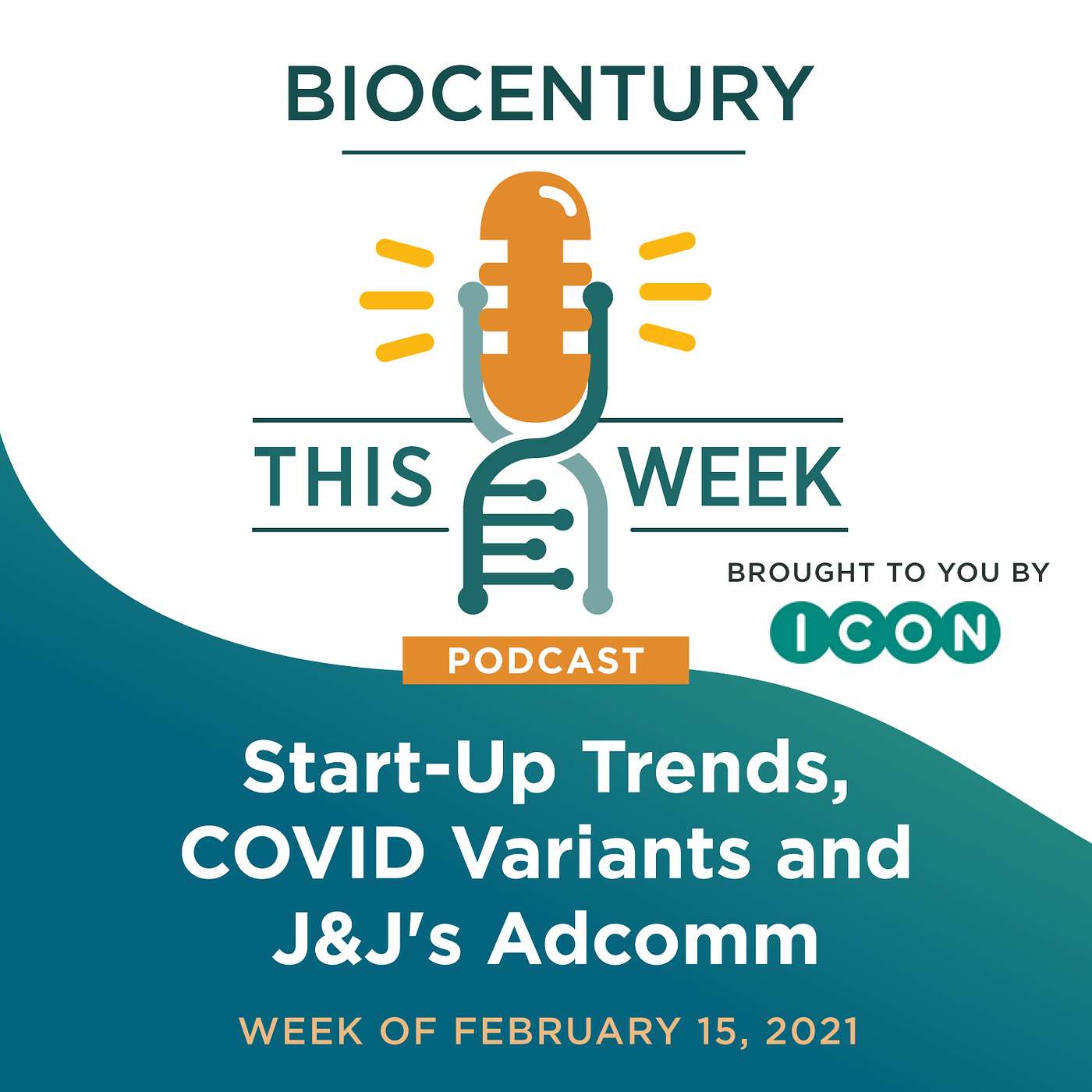 Ep. 45 - Start-Up Trends, COVID Variants and J&J's Adcomm