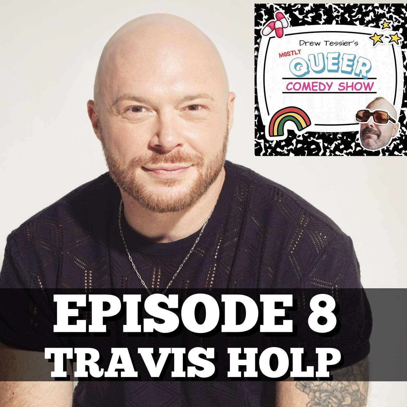 Drew Tessier\'s (mostly) Queer Comedy Show