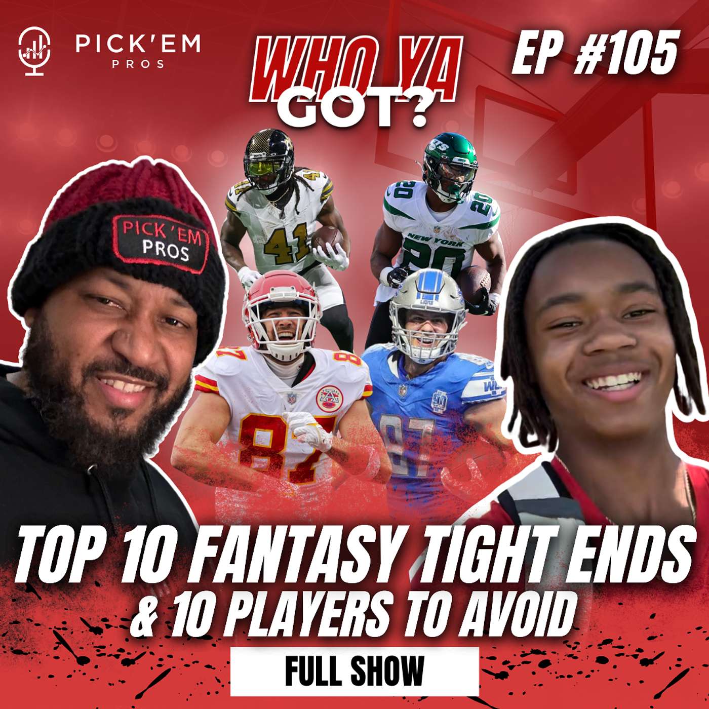 Top 10 Fantasy Tight Ends, Do Not Draft List, & Texas Adventures | Pick'em Pros 🏈🔥