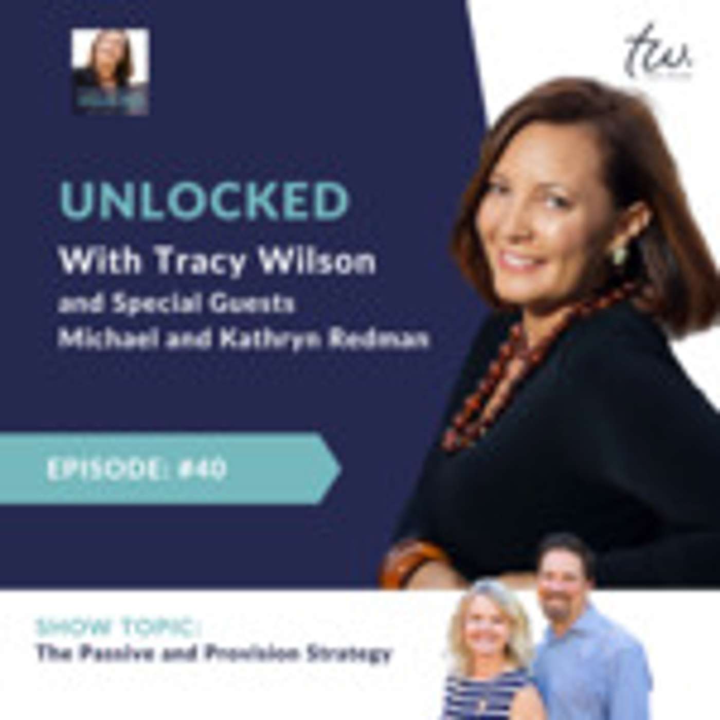 Podcast with Purpose  - UNLOCKED with Tracy Wilson
