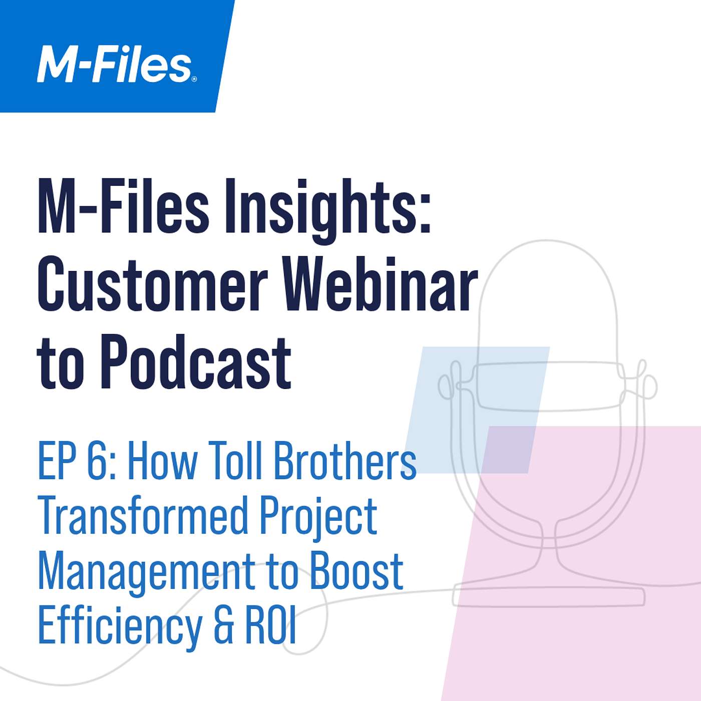 M-Files Insights: The Webinar to Podcast Series