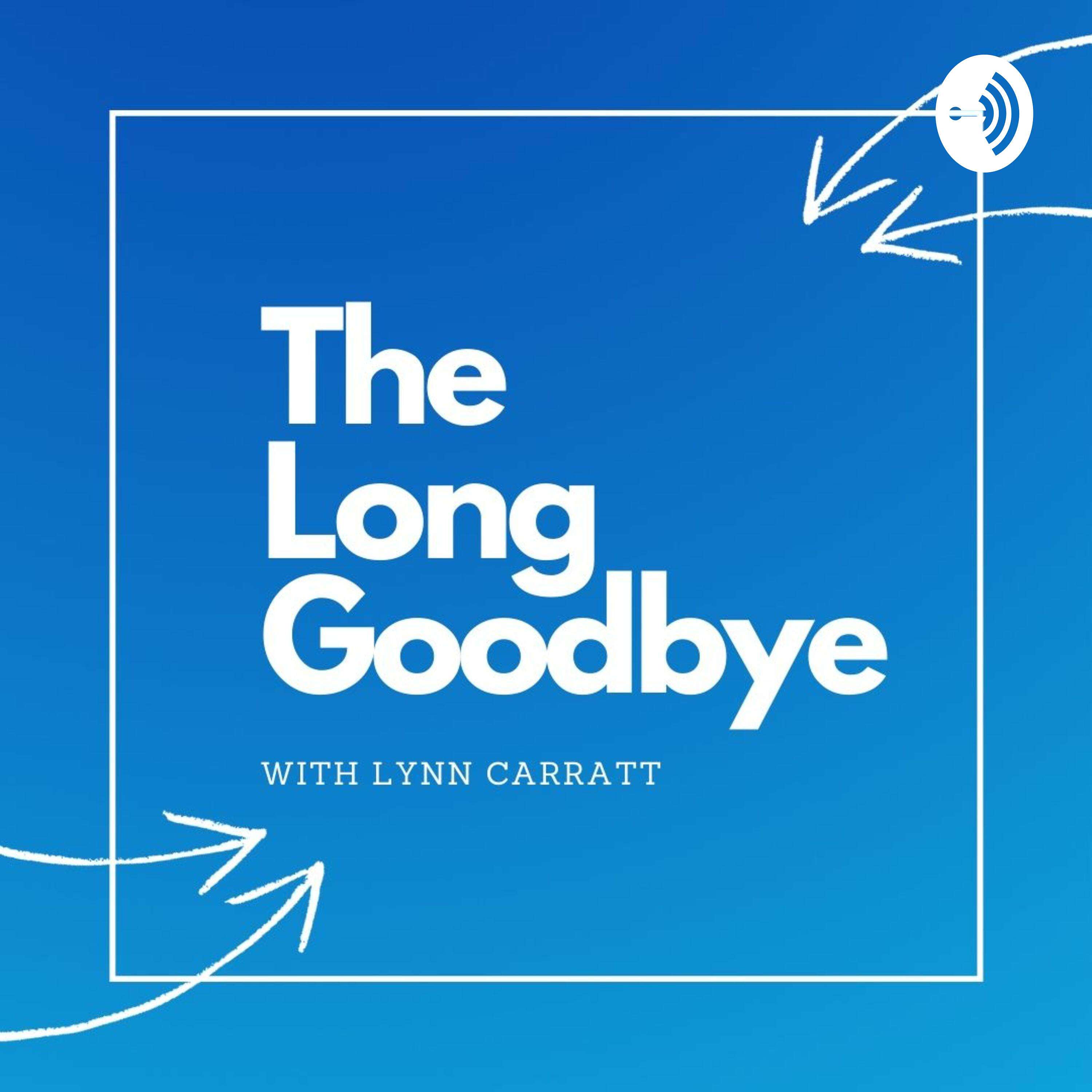 The Long Goodbye 