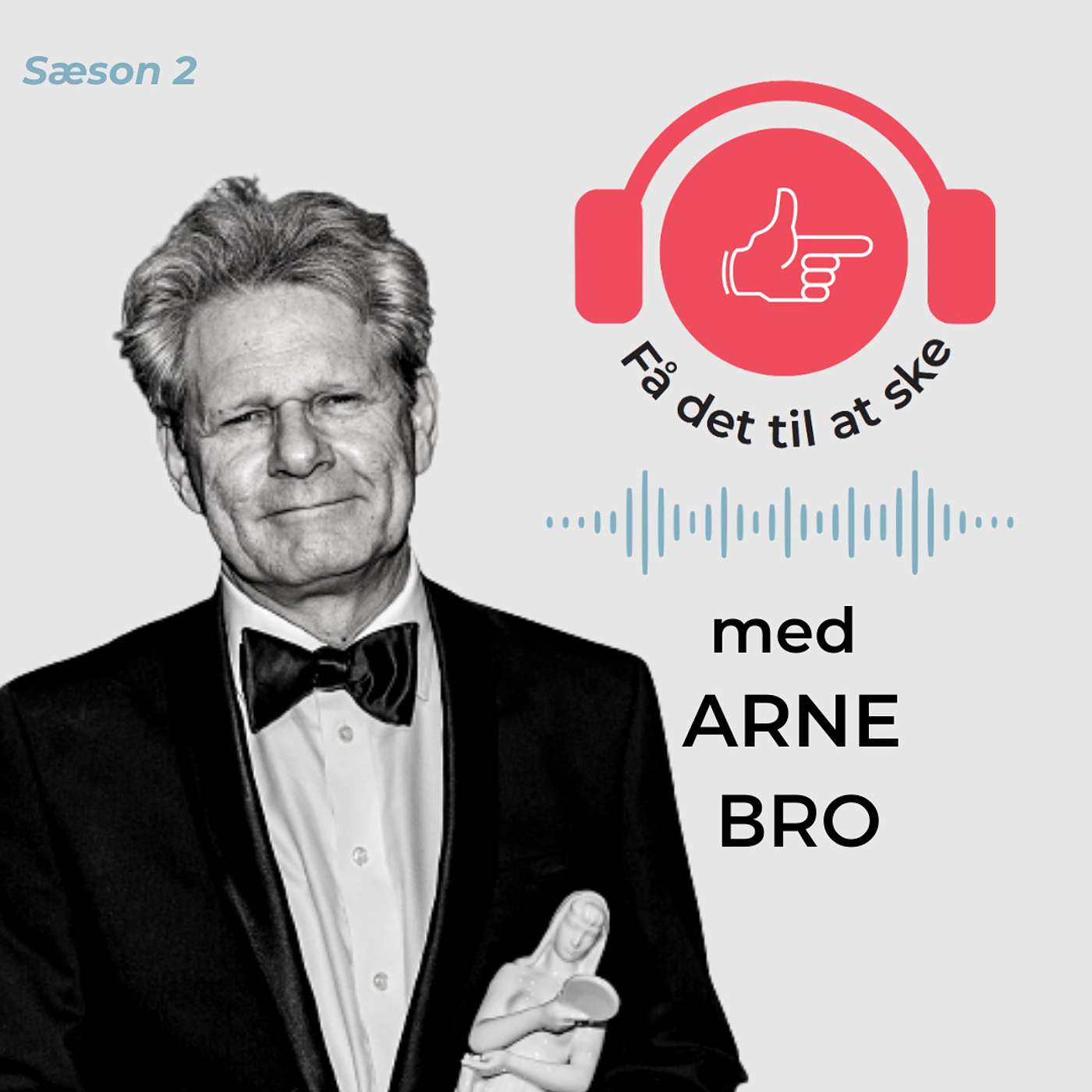 #79 Få Det Til At Ske med Arne Bro og dokumentarfilm episode artwork