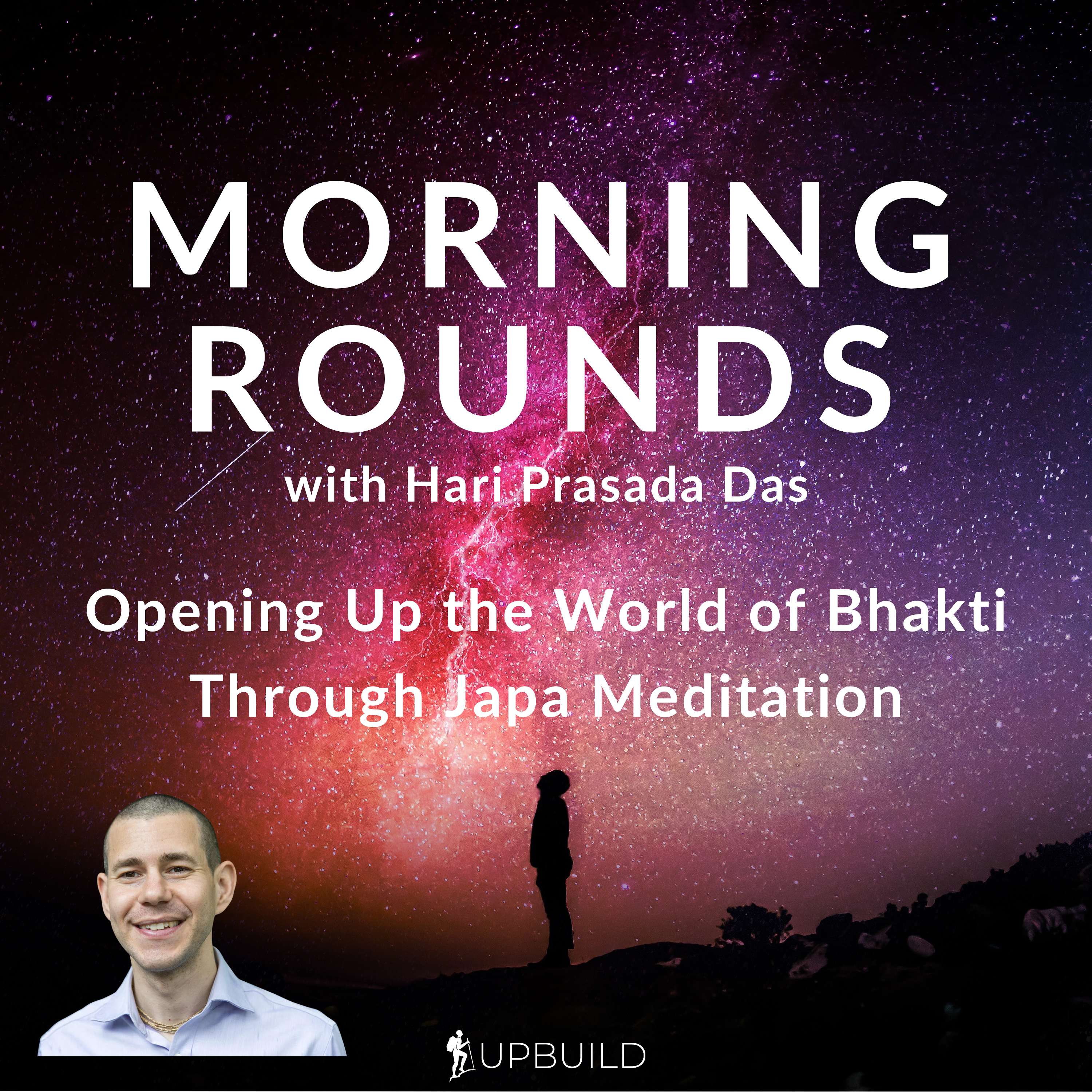 Morning Rounds: Opening Up the World of Bhakti Through Japa Meditation podcast artwork
