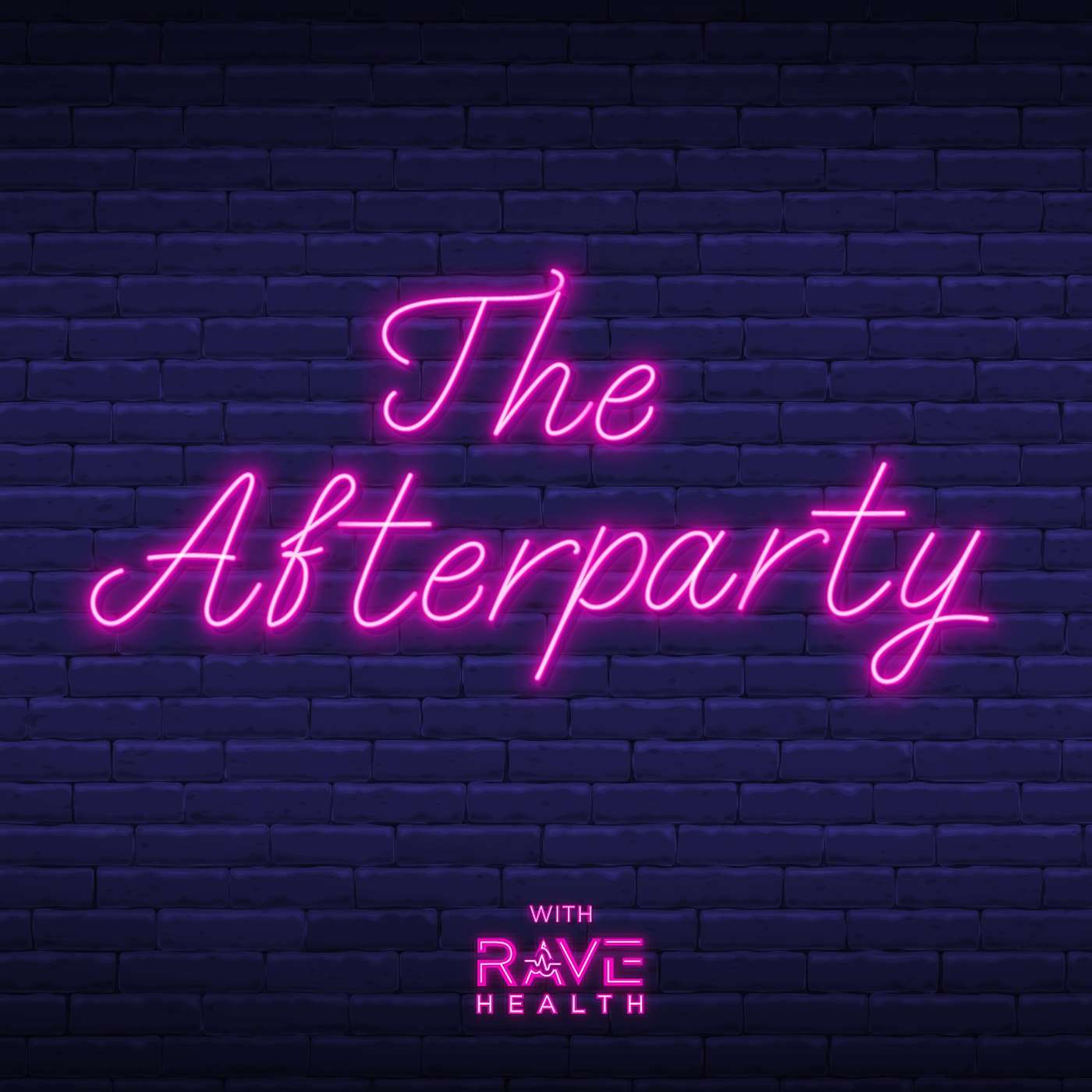 The Afterparty With Rave Health