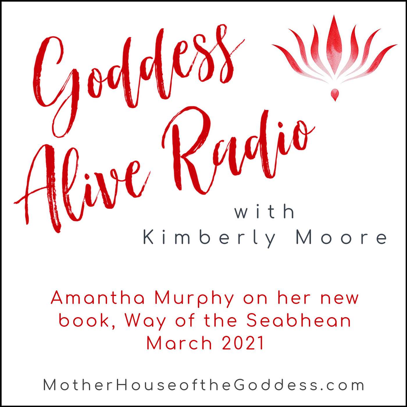 Goddess Alive Radio with Author and Priestess Amantha Murphy