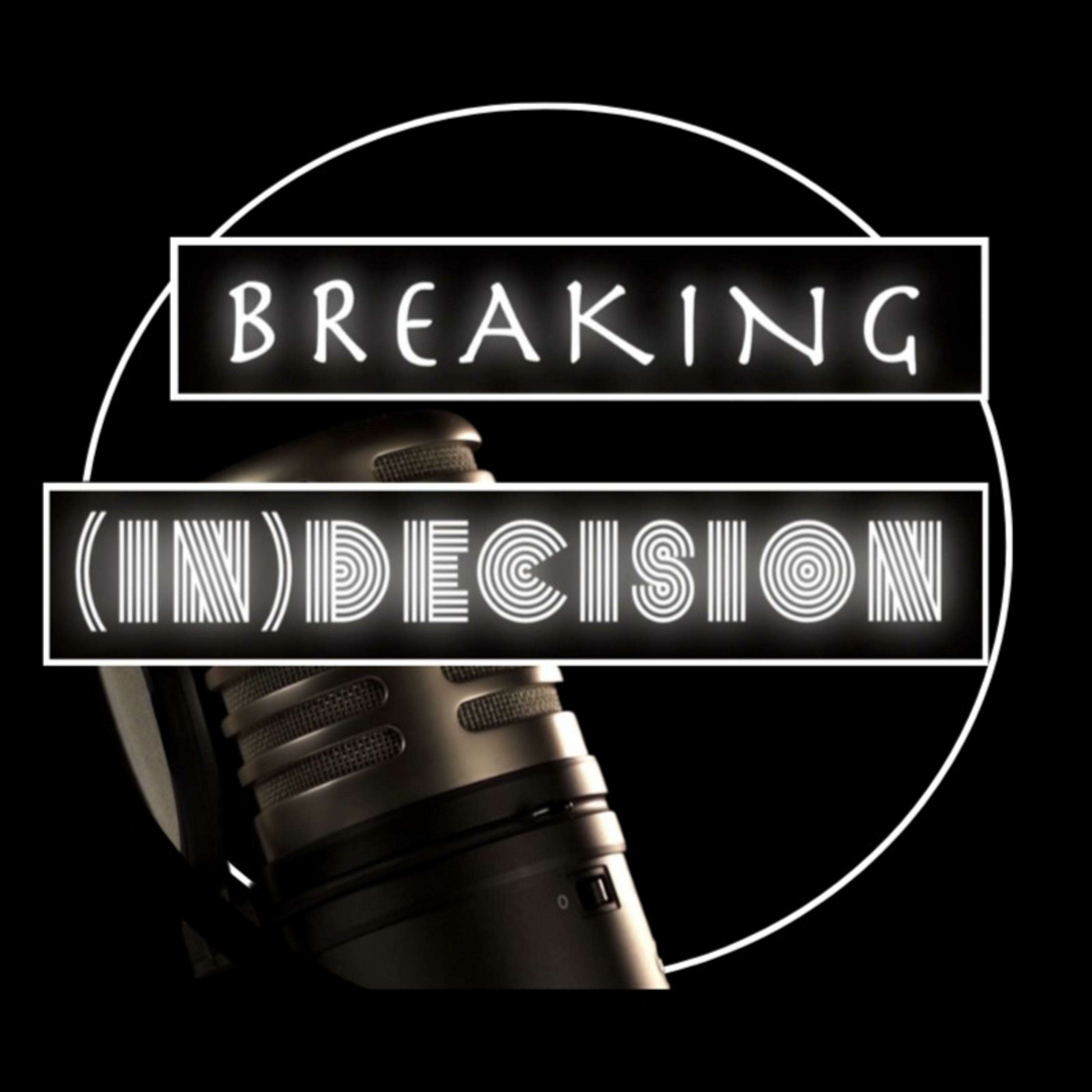 Breaking (In)Decision | The Art of Decision Making in a Post-Information Age cover art
