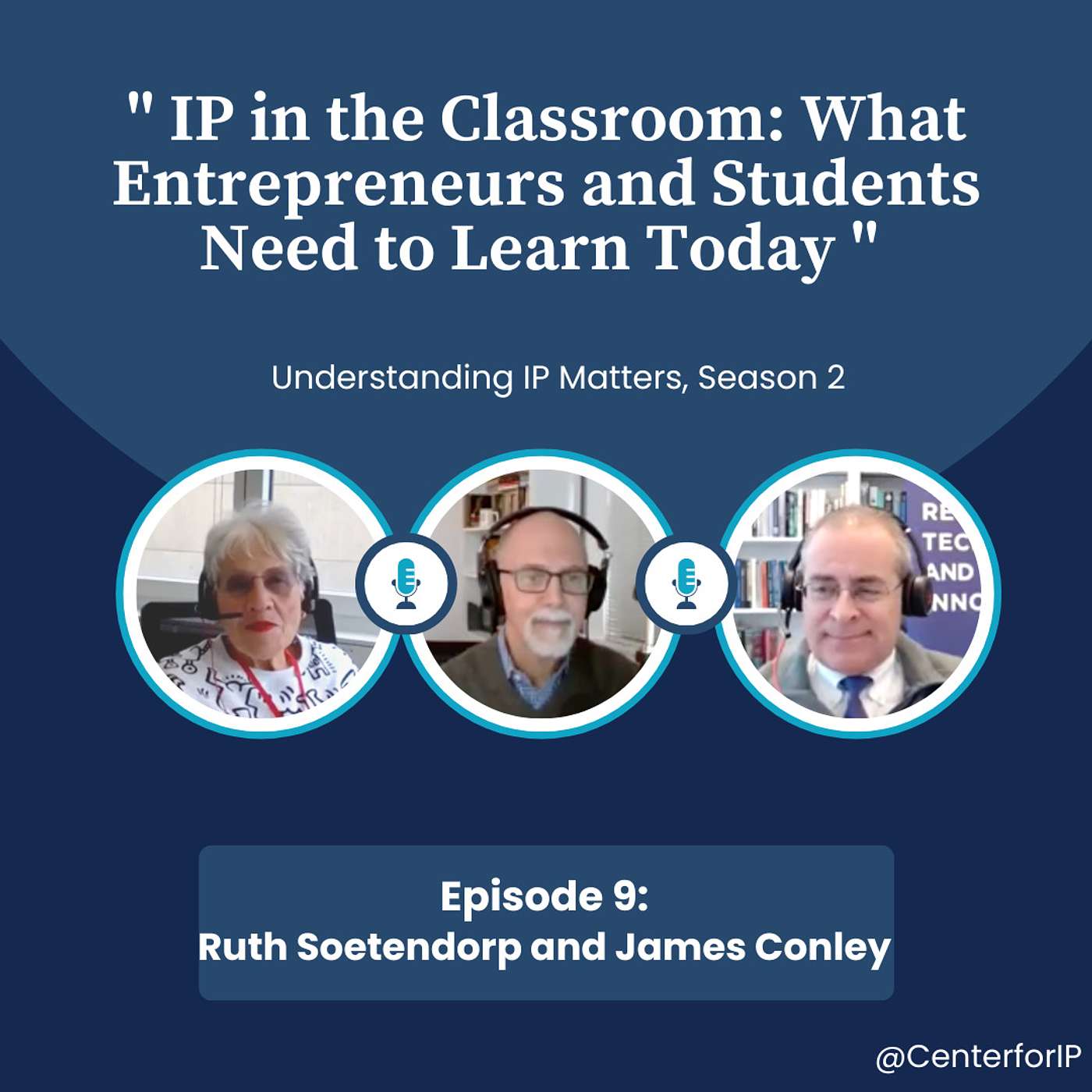 IP in the Classroom: What Entrepreneurs and Students Need to Learn Today episode artwork