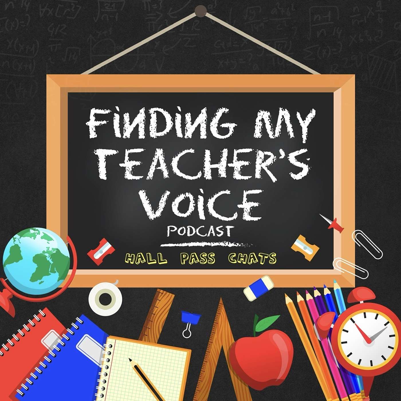 Finding My Teacher's Voice: Hall Pass Chats podcast artwork