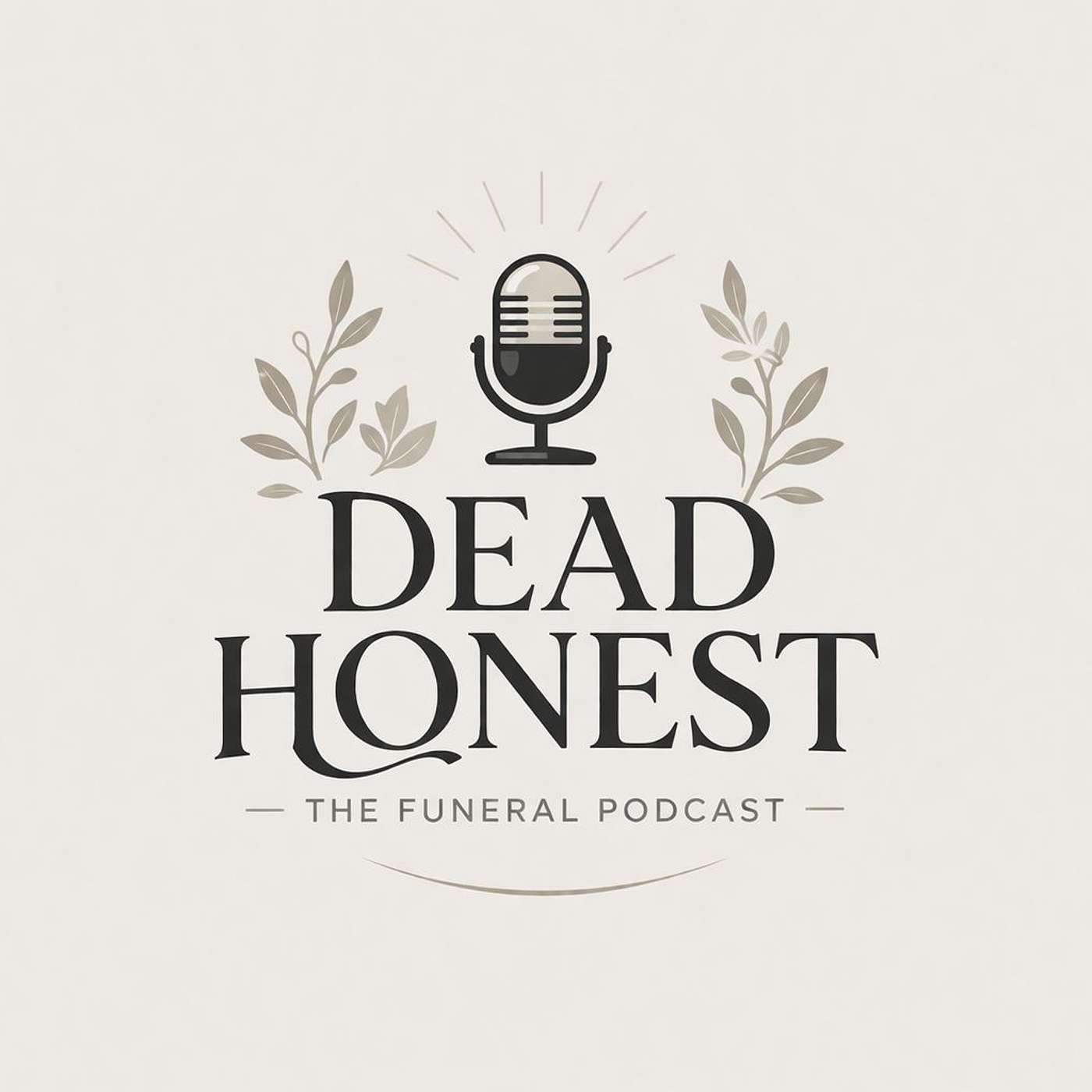 Dead Honest - The Funeral Podcast