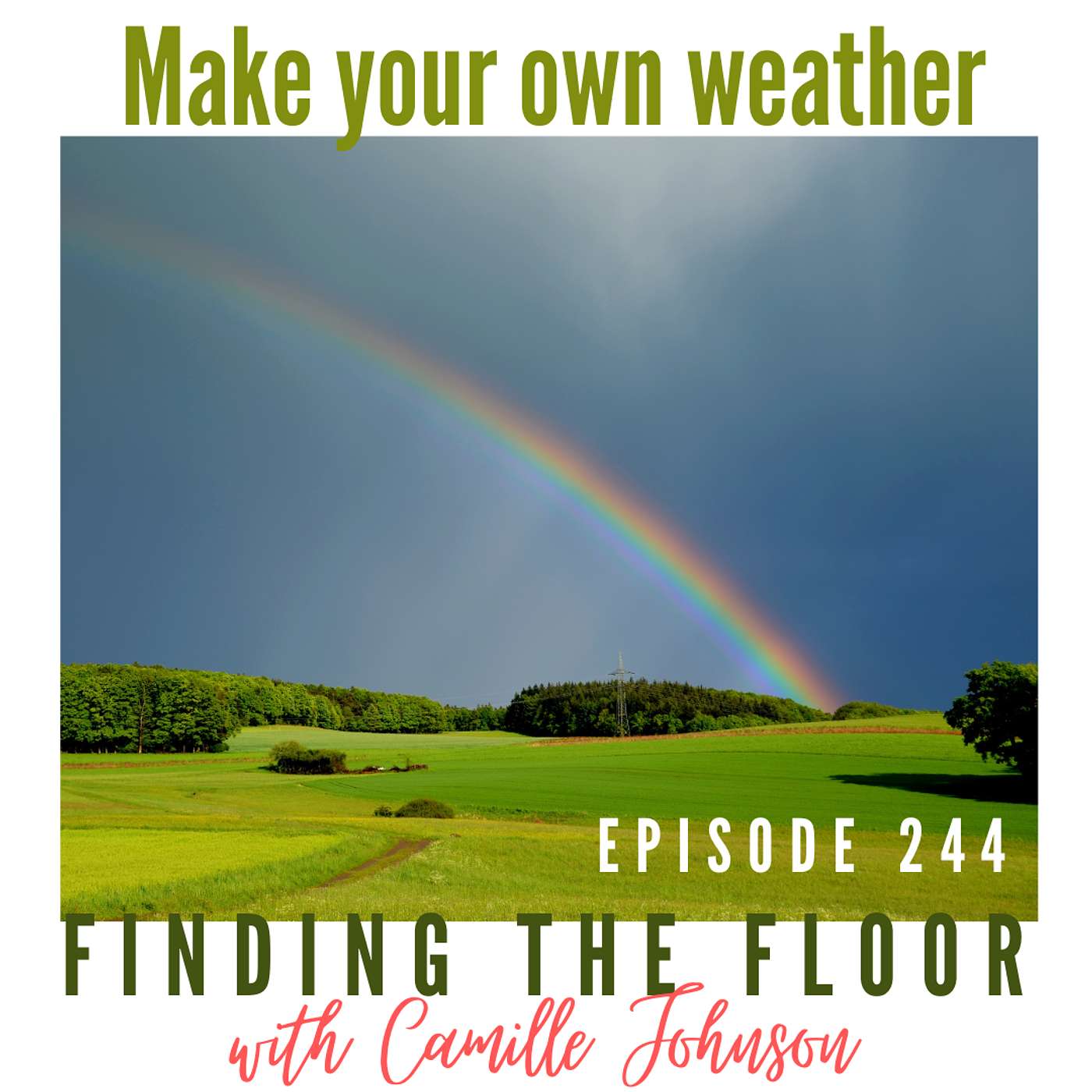 Ep. 244 Make your own weather Ep. 244 Make your own weather