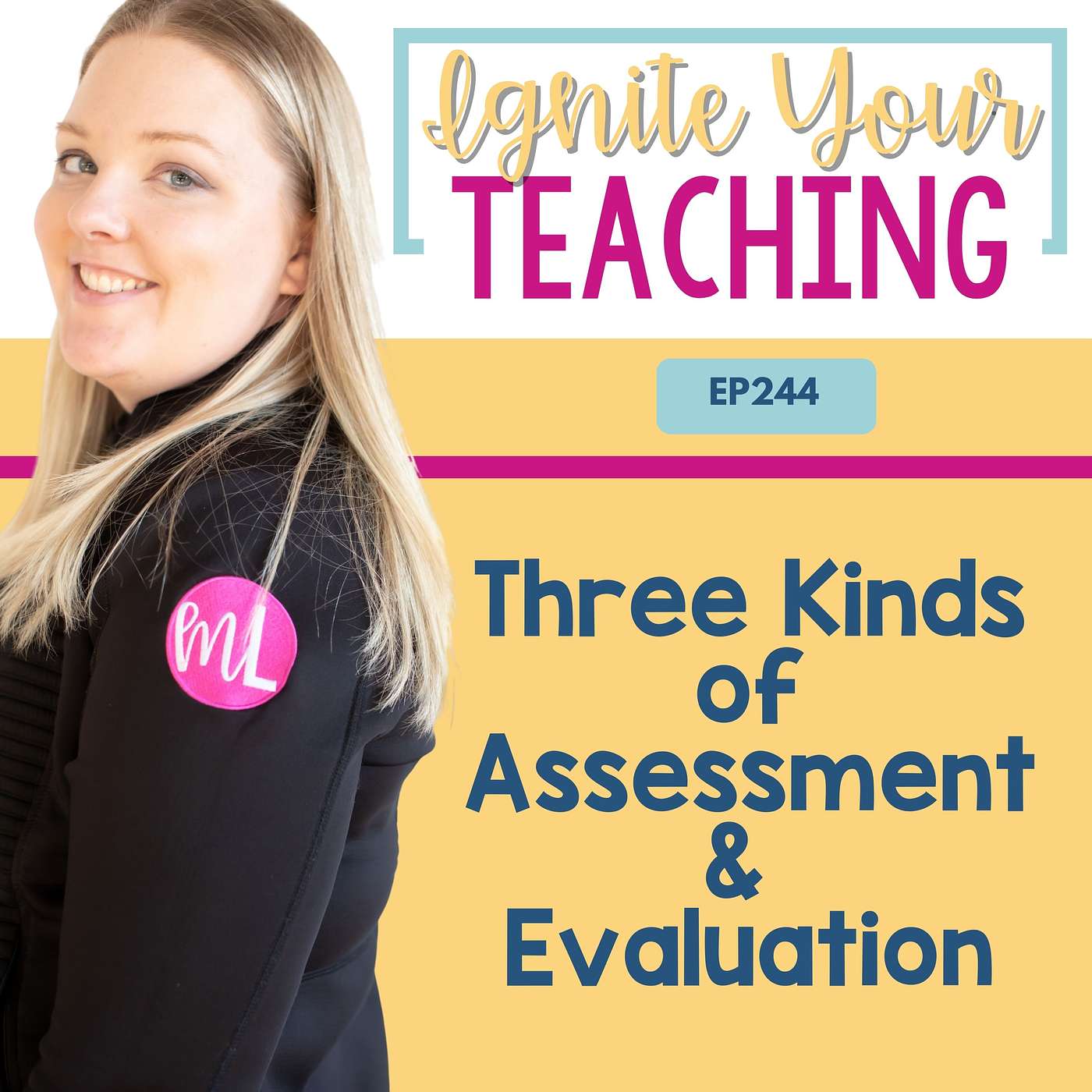 244 Three Types of Assessment