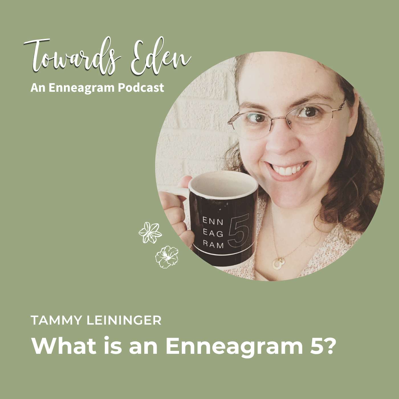 #32 - Enneagram 101 - What is an Enneagram 5? with Tammy Leininger
