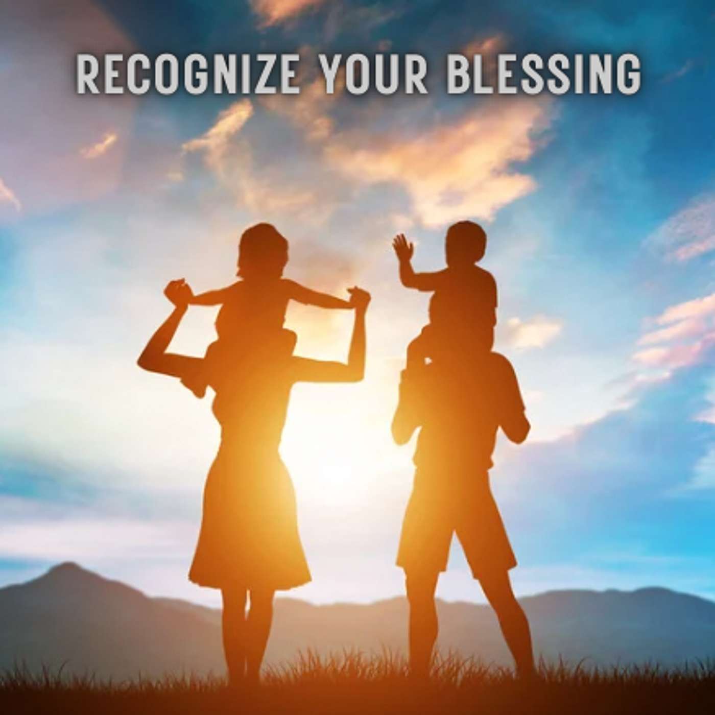 Recognize your Blessing episode artwork