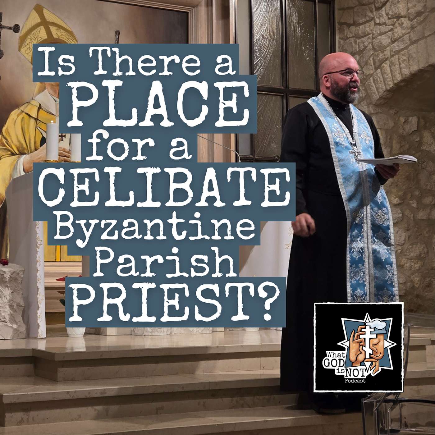 Is There a Place for a Celibate Byzantine Parish Priest?