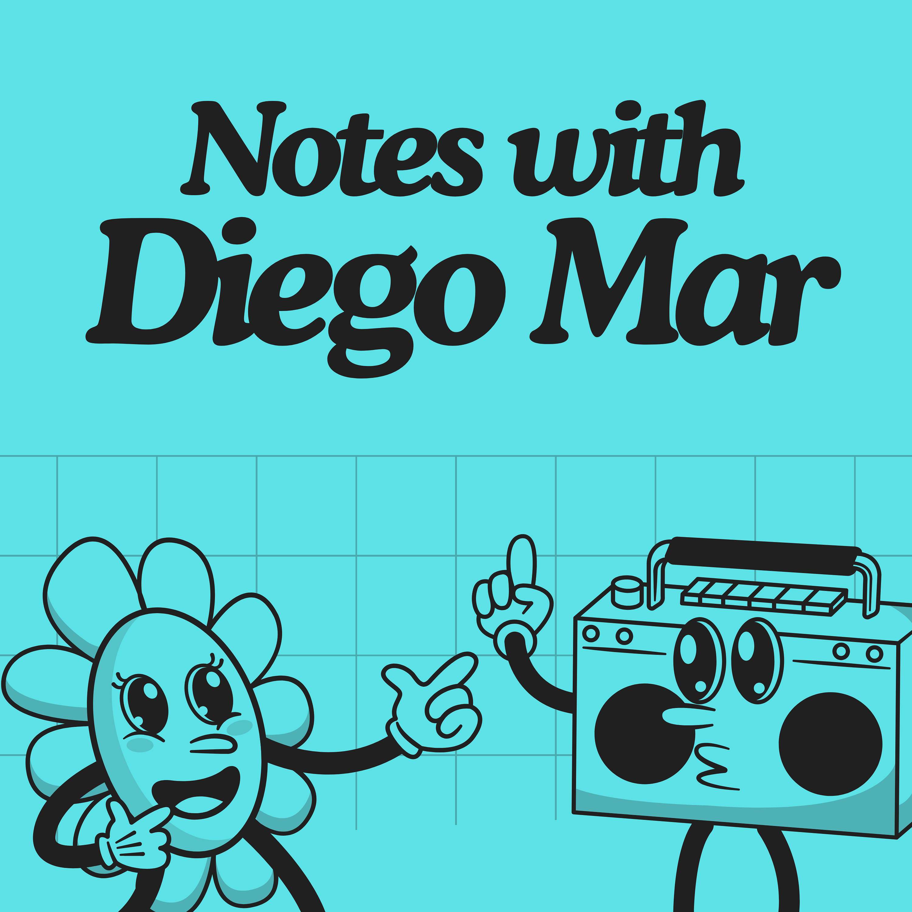 Notes With Diego Mar