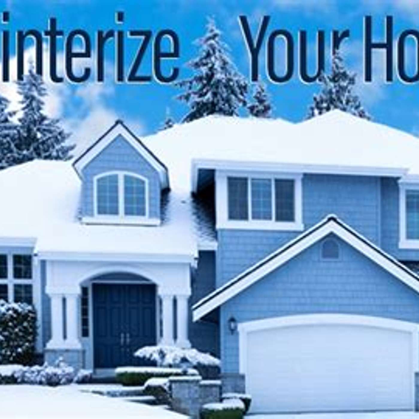 Winterizing:Saves you money and helps the environment episode artwork