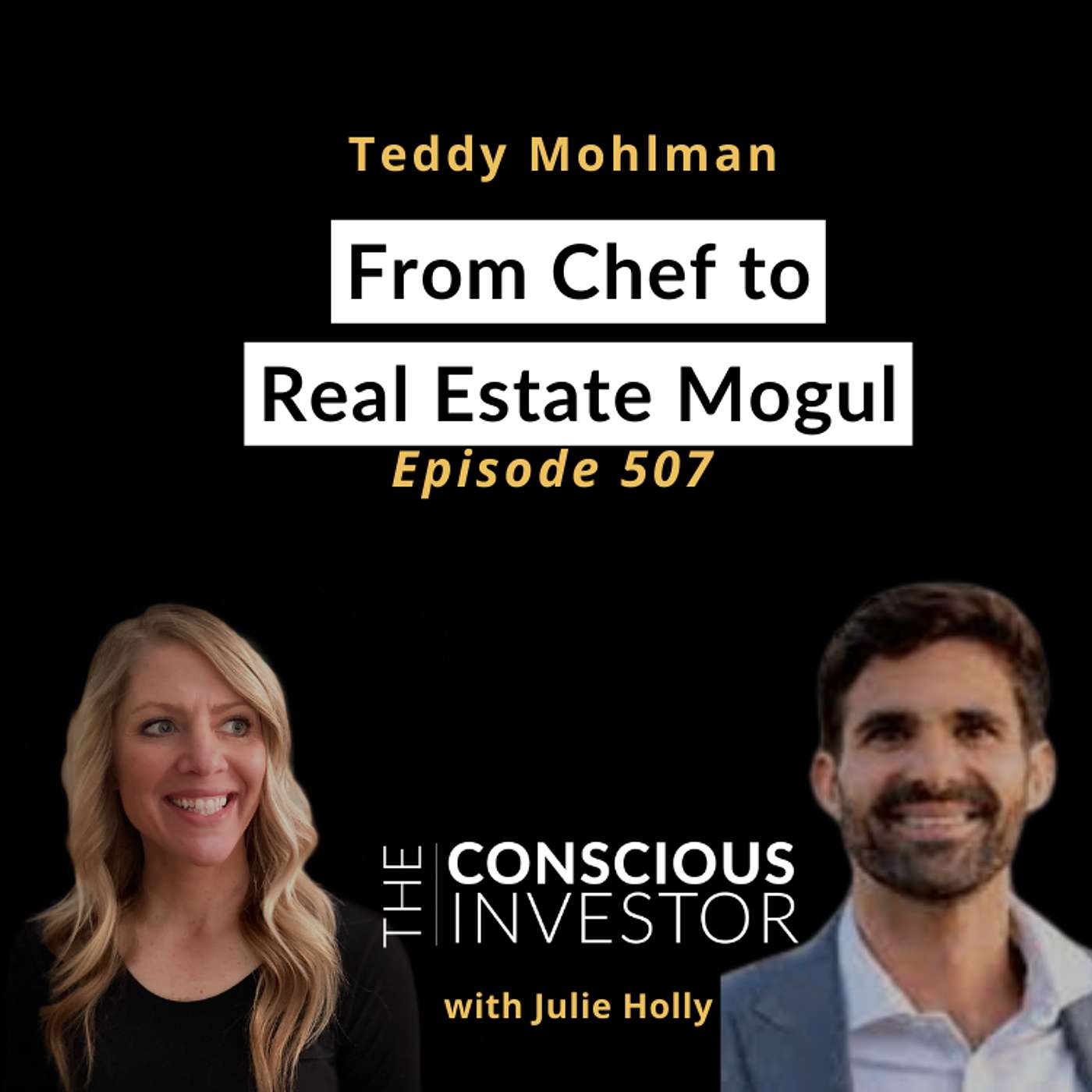Ep507 Journey From Chef to Real Estate Mogul With Teddy Mohlman