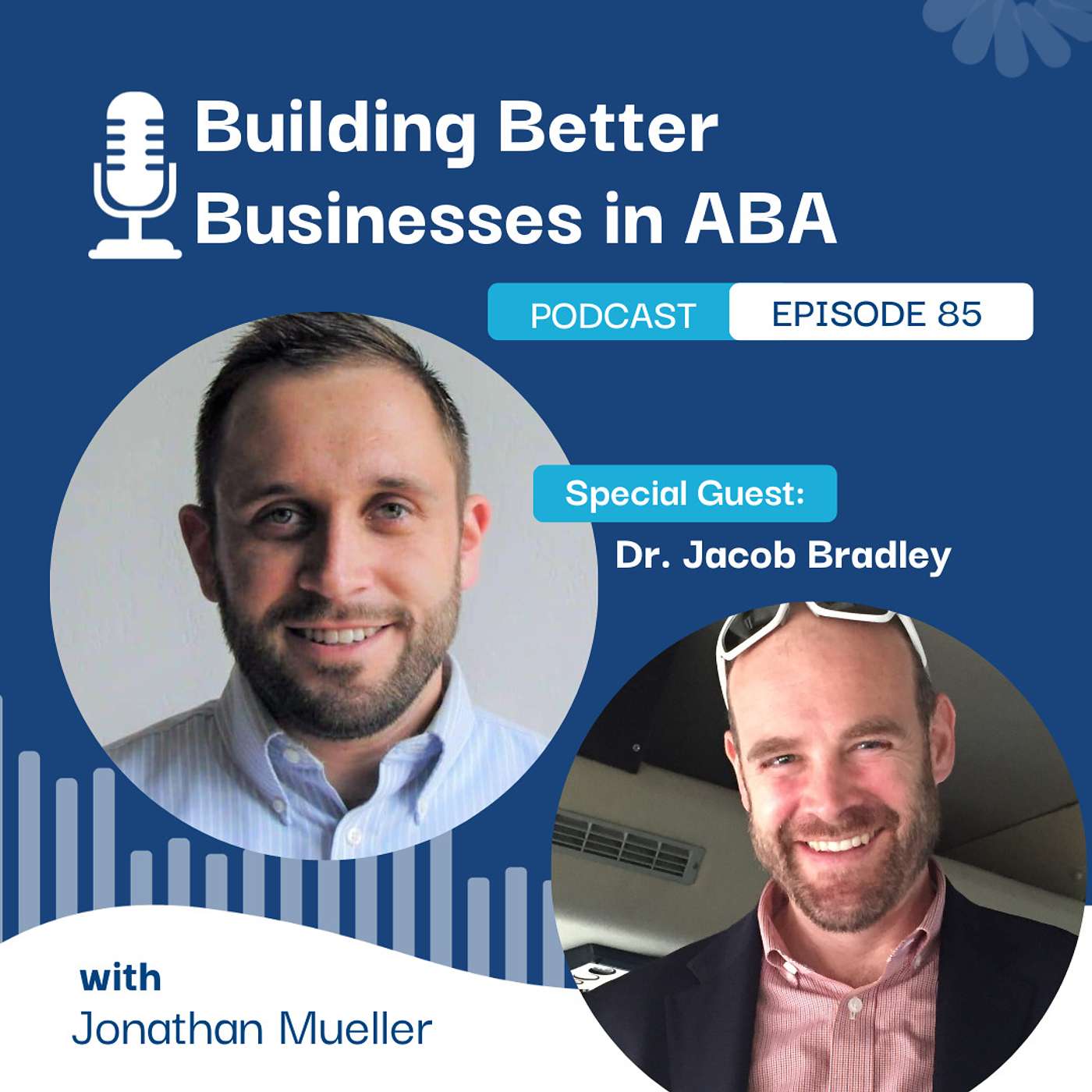 Episode 85 New Tools to Improve Retention & Recruiting with Dr. Jacob Bradley