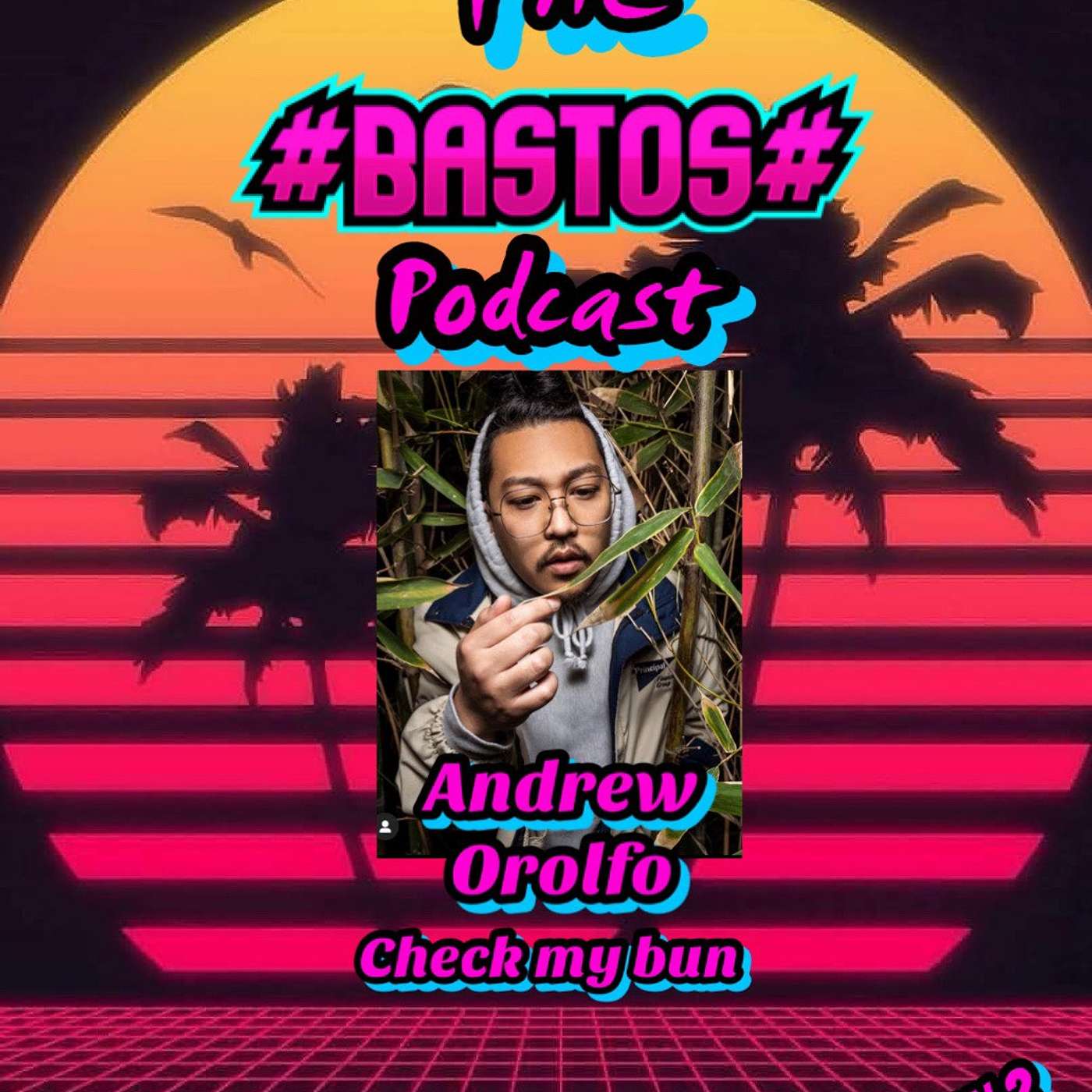 THE BASTOS PODCAST